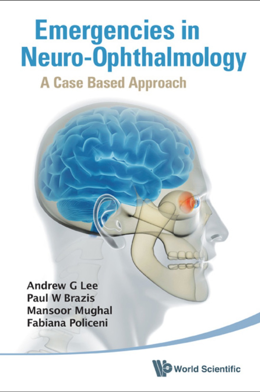 Emergencies in Neuro-Ophthalmology A Case Based Approach - (PDF/EPUB Version)