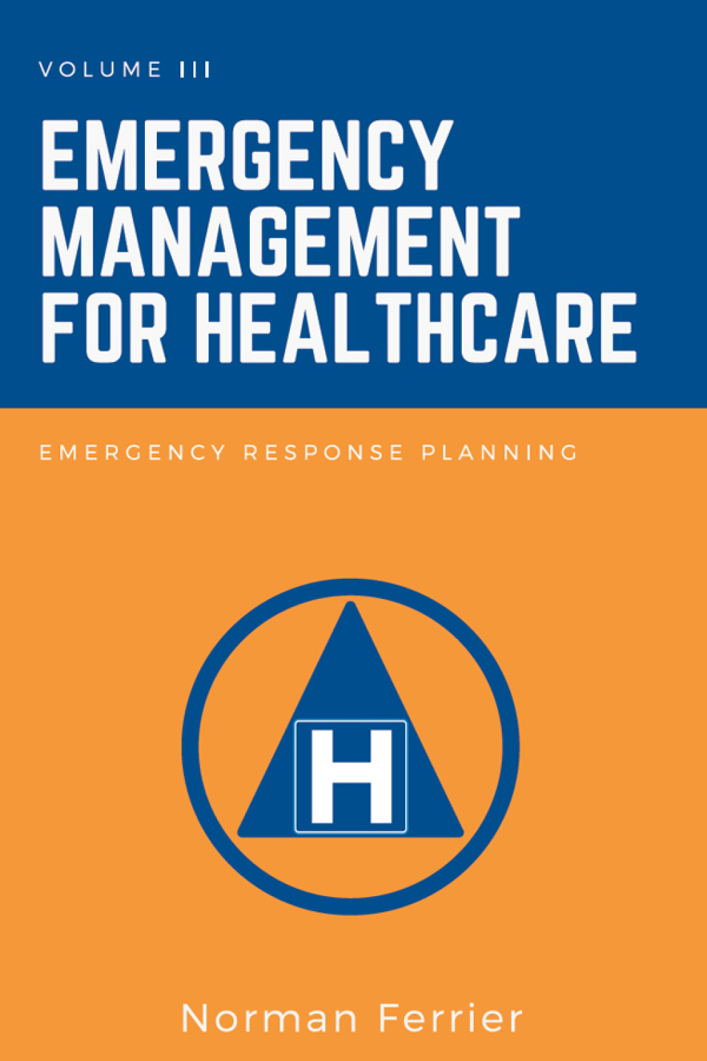 Emergency Management for Healthcare Emergency Response Planning - (PDF/EPUB Version)