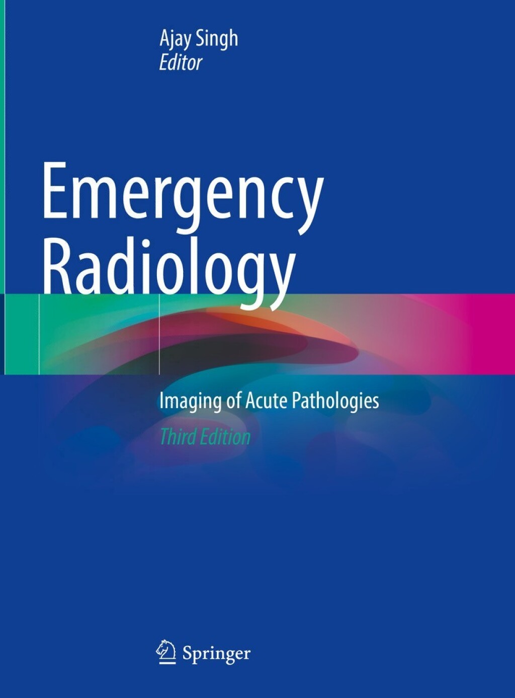 Emergency Radiology Imaging of Acute Pathologies 3rd Edition â€“ PDF ...