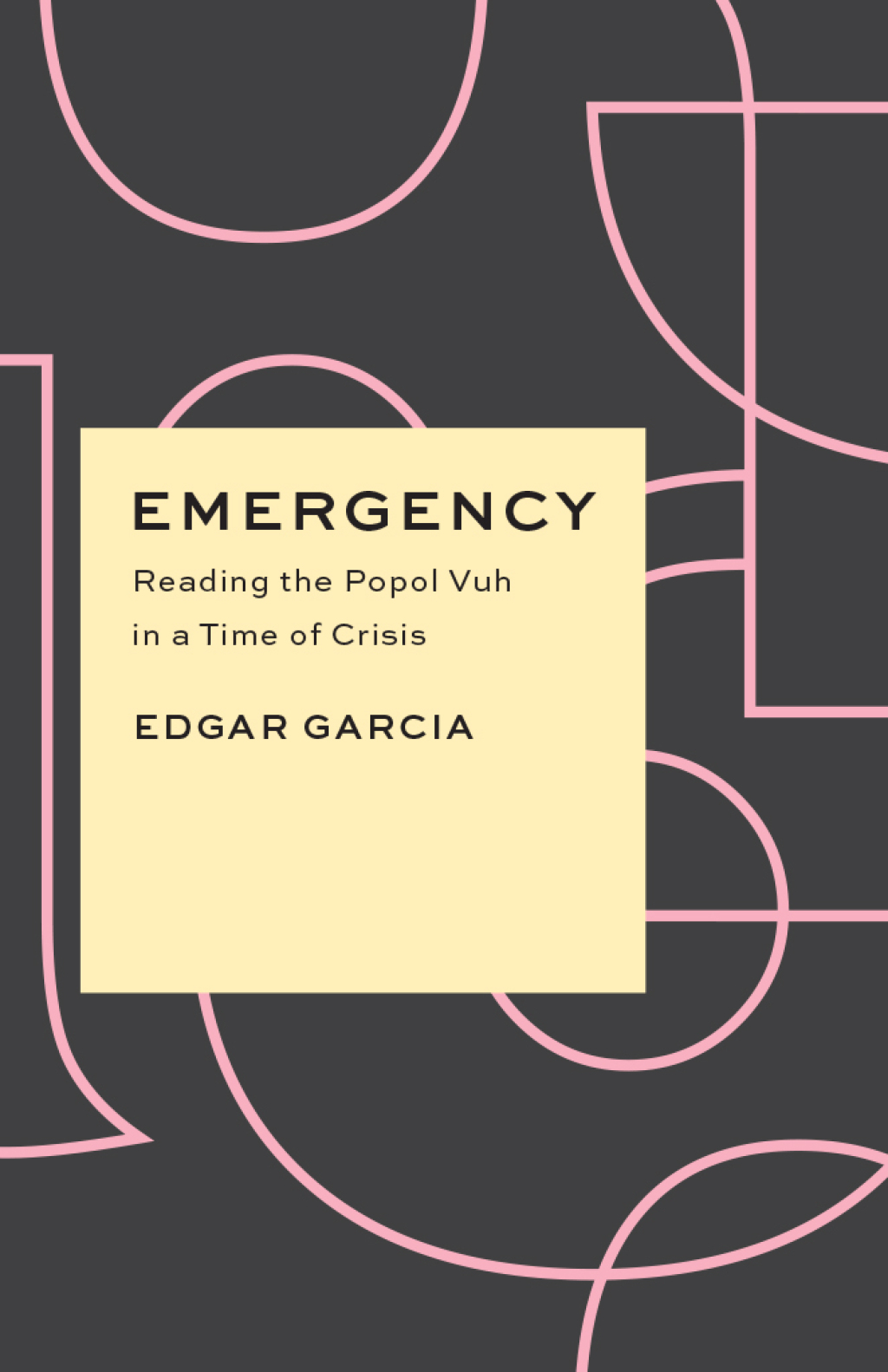 Emergency Reading the Popol Vuh in a Time of Crisis - (PDF/EPUB Version)