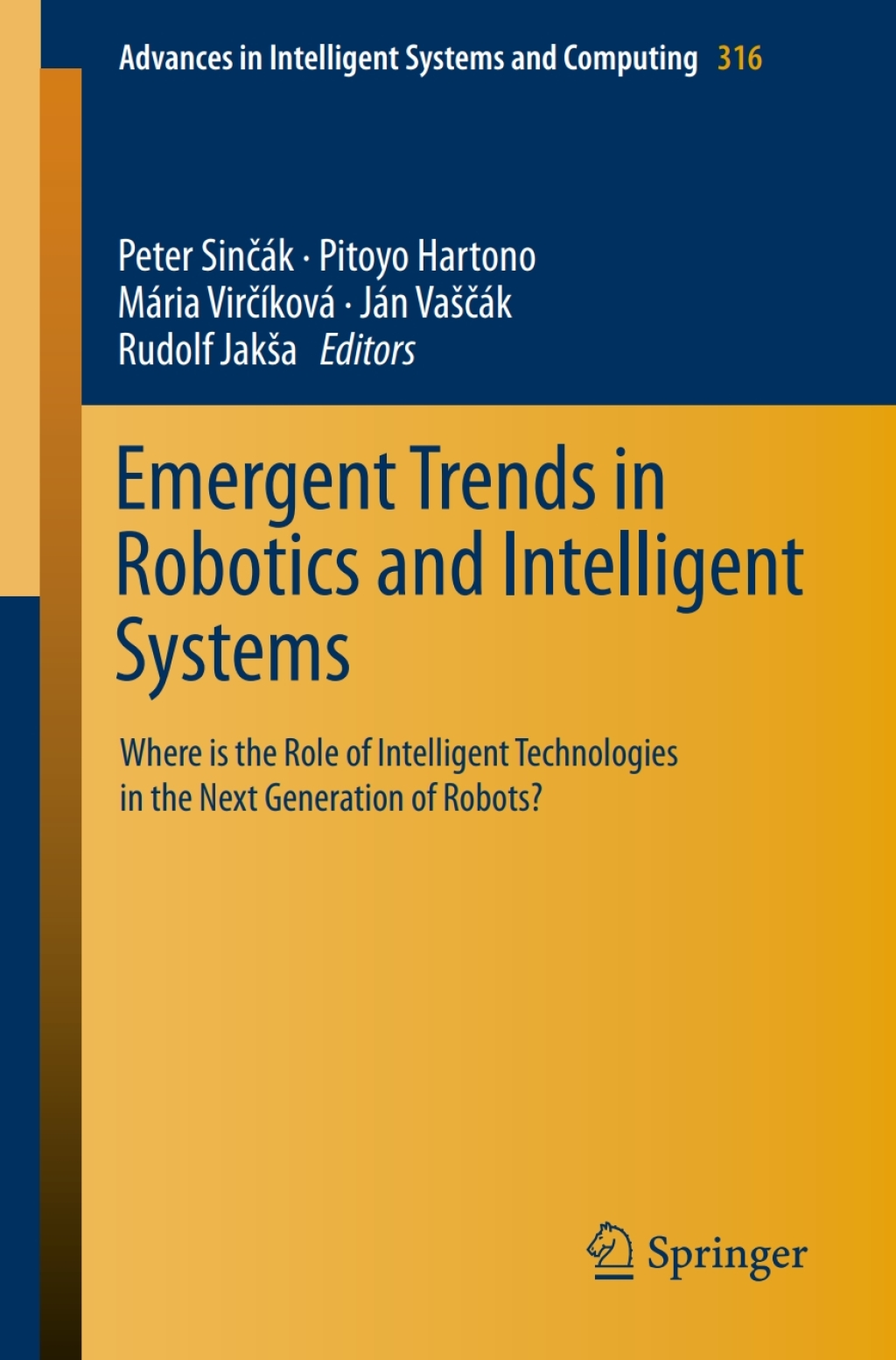 Emergent Trends in Robotics and Intelligent Systems Where is the Role ...