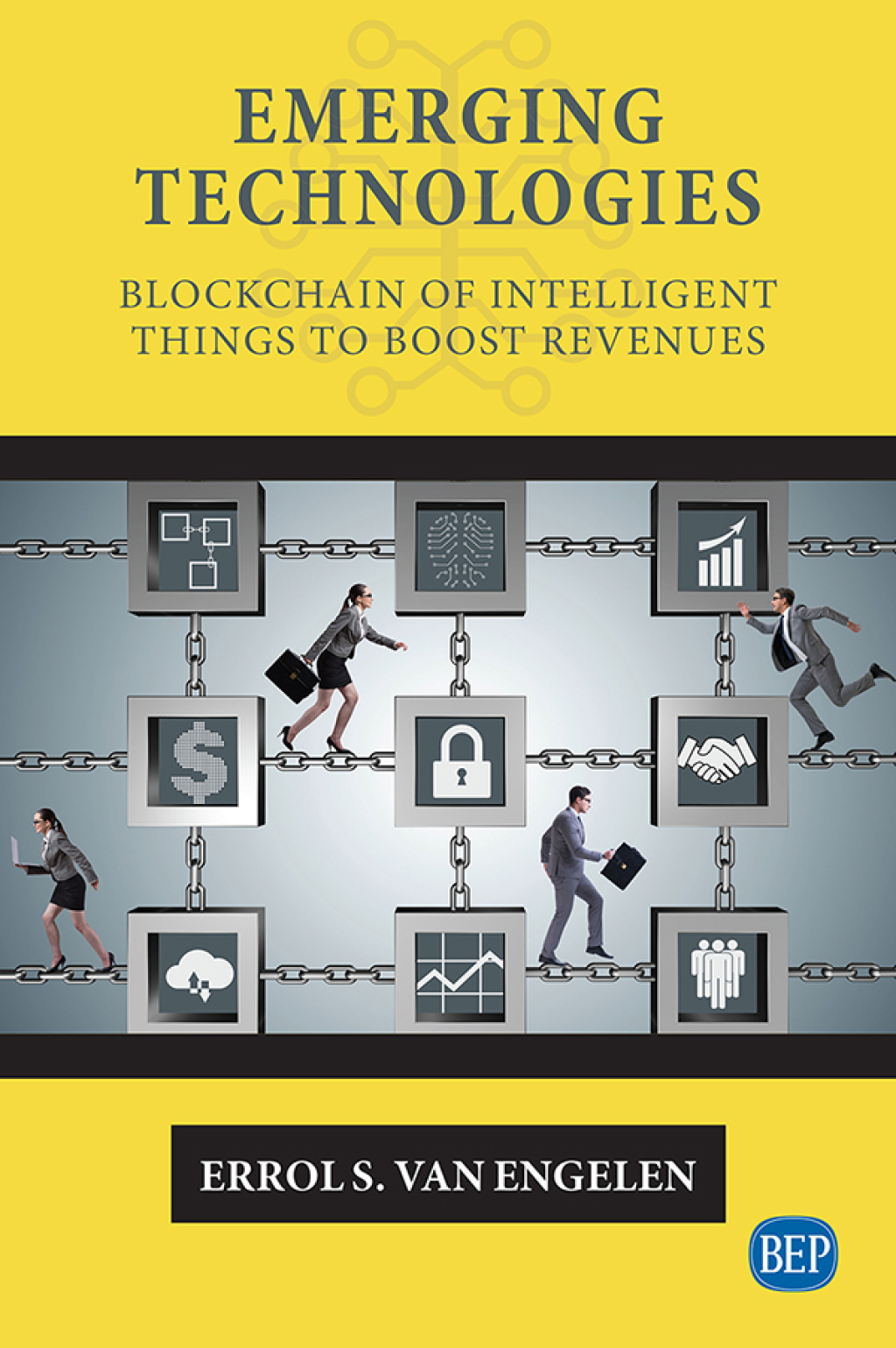 Emerging Technologies Blockchain of Intelligent Things to Boost Revenues - (PDF/EPUB Version)