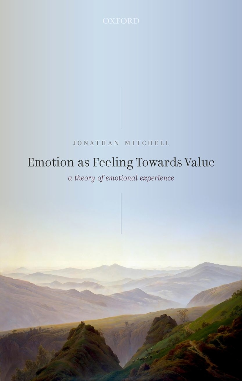 Emotion as Feeling Towards Value A Theory of Emotional Experience â ...