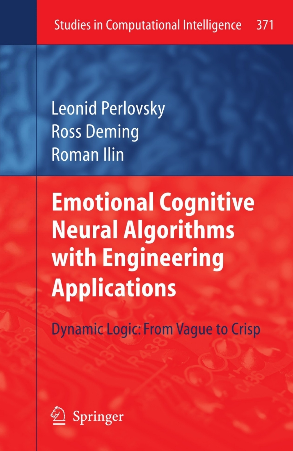 Emotional Cognitive Neural Algorithms with Engineering Applications ...