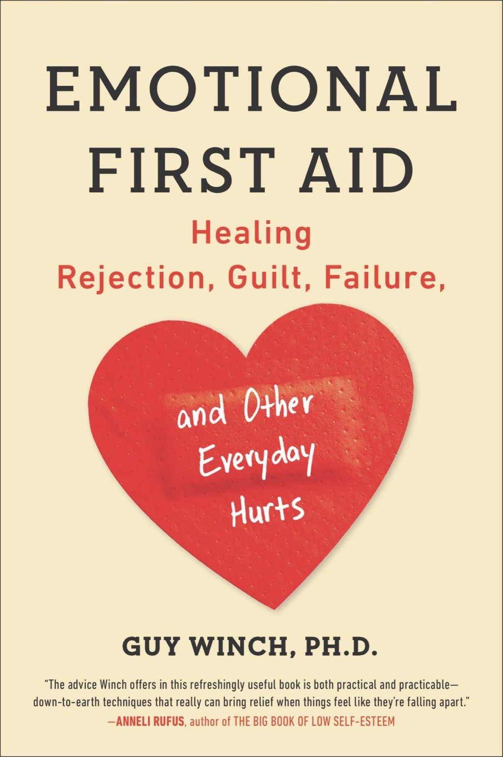Emotional First Aid Healing Rejection, Guilt, Failure, and Other Everyday Hurts - (PDF/EPUB Version)
