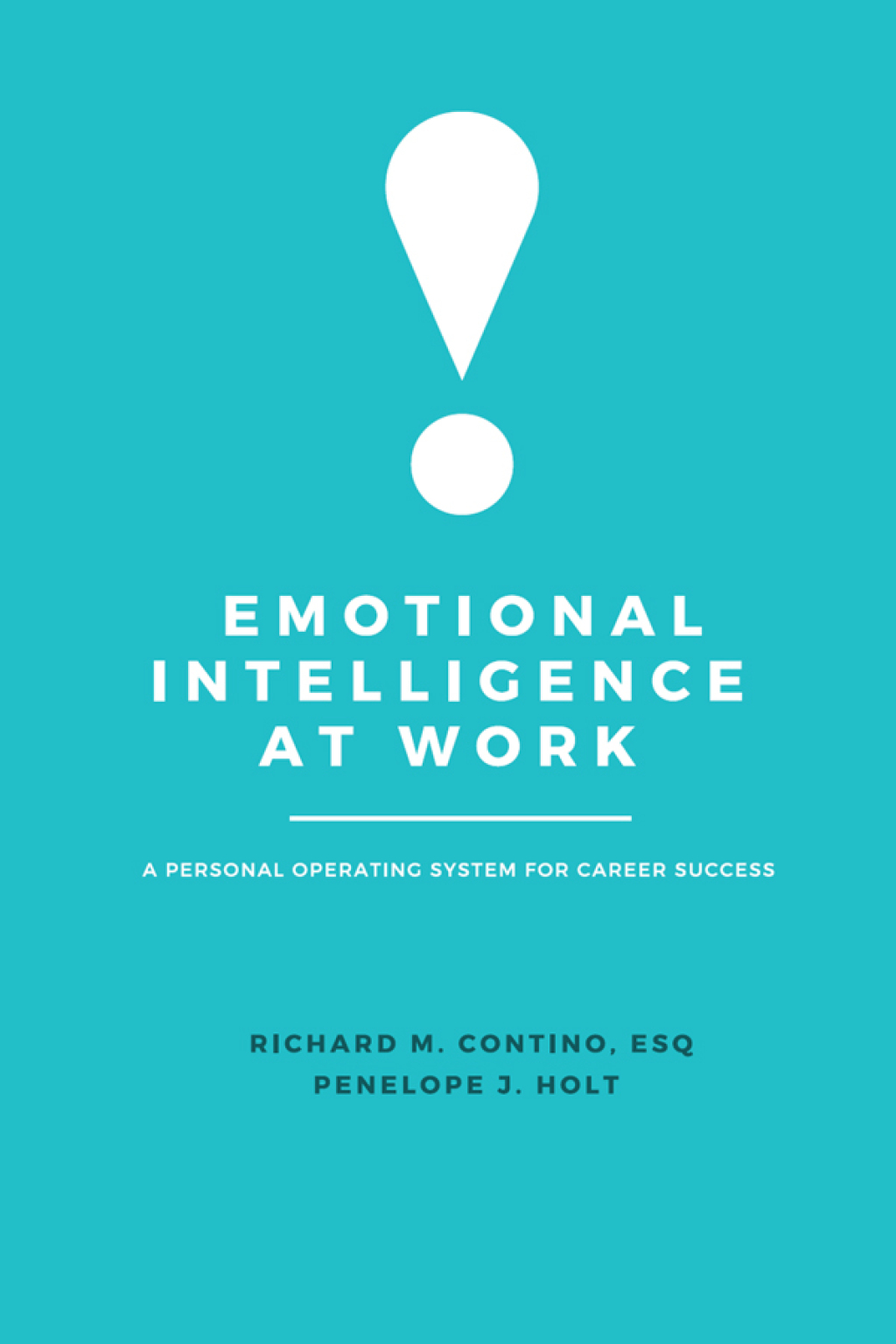 Emotional Intelligence at Work A Personal Operating System for Career Success - (PDF/EPUB Version)