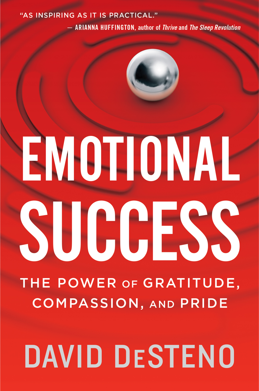 Emotional Success The Power of Gratitude, Compassion, and Pride - (PDF/EPUB Version)
