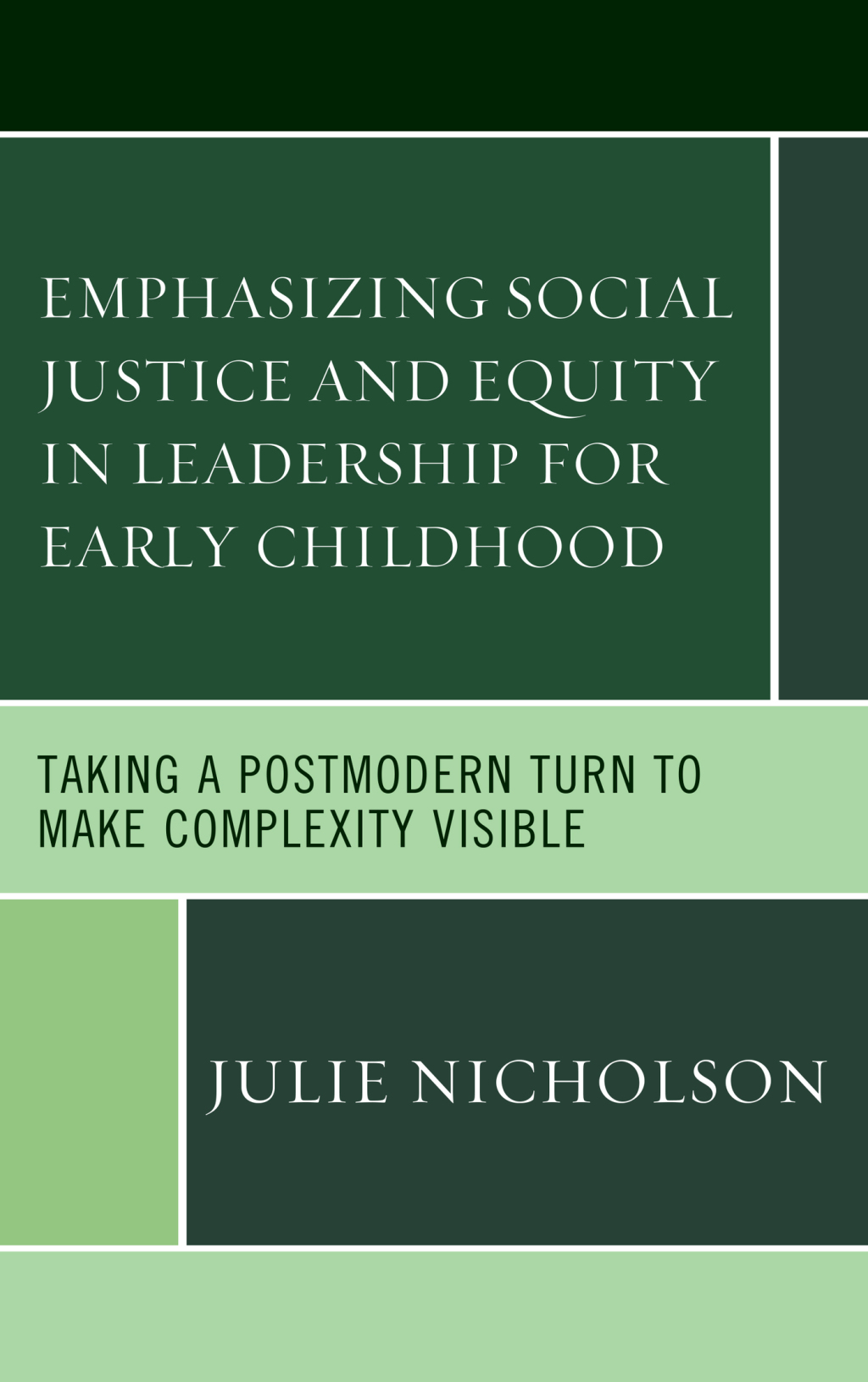 Emphasizing Social Justice and Equity in Leadership for Early Childhood ...