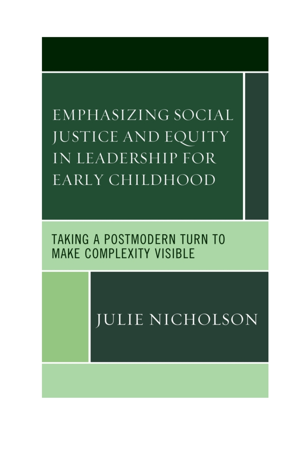 Emphasizing Social Justice and Equity in Leadership for Early Childhood ...