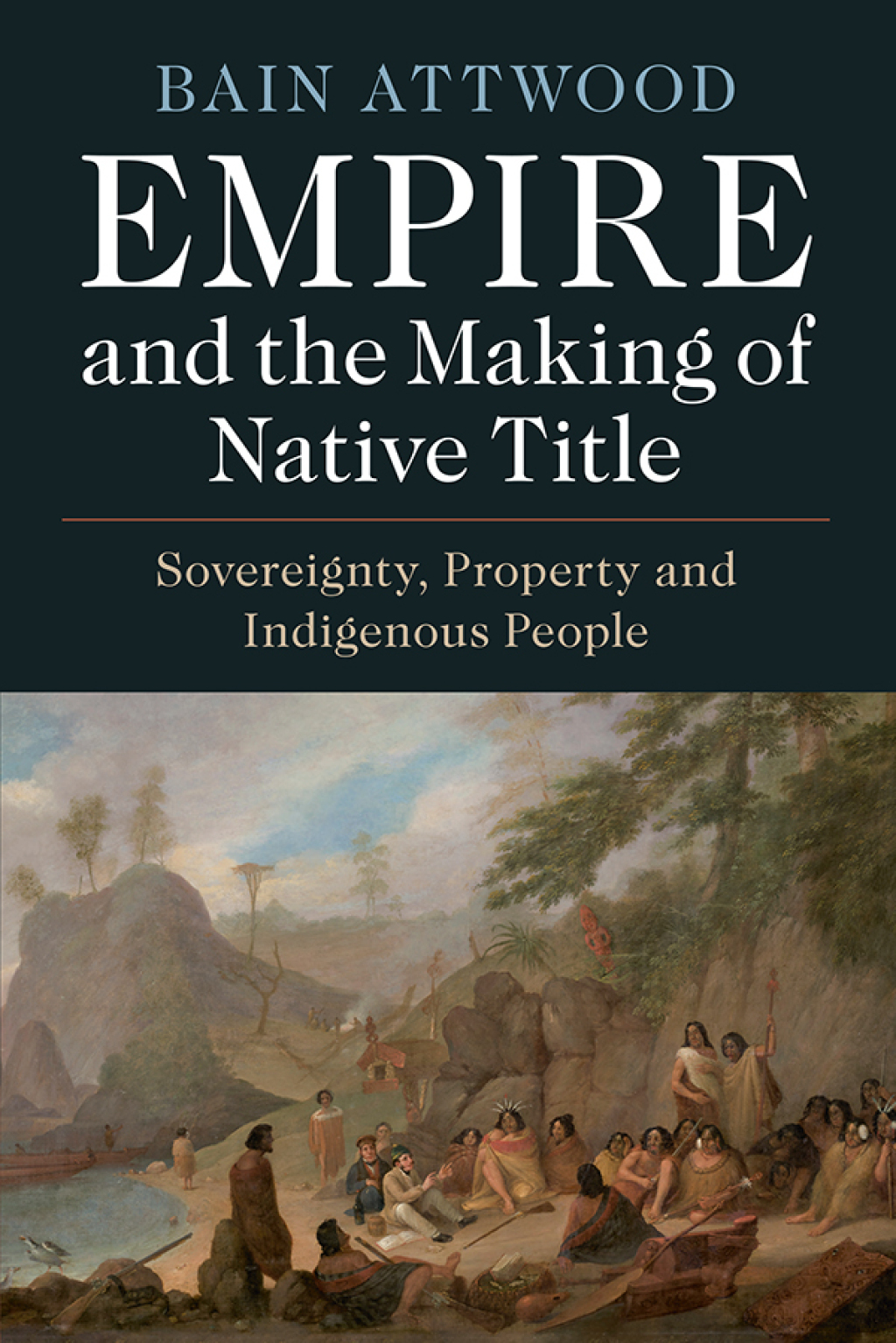 Empire and the Making of Native Title Sovereignty, Property and ...