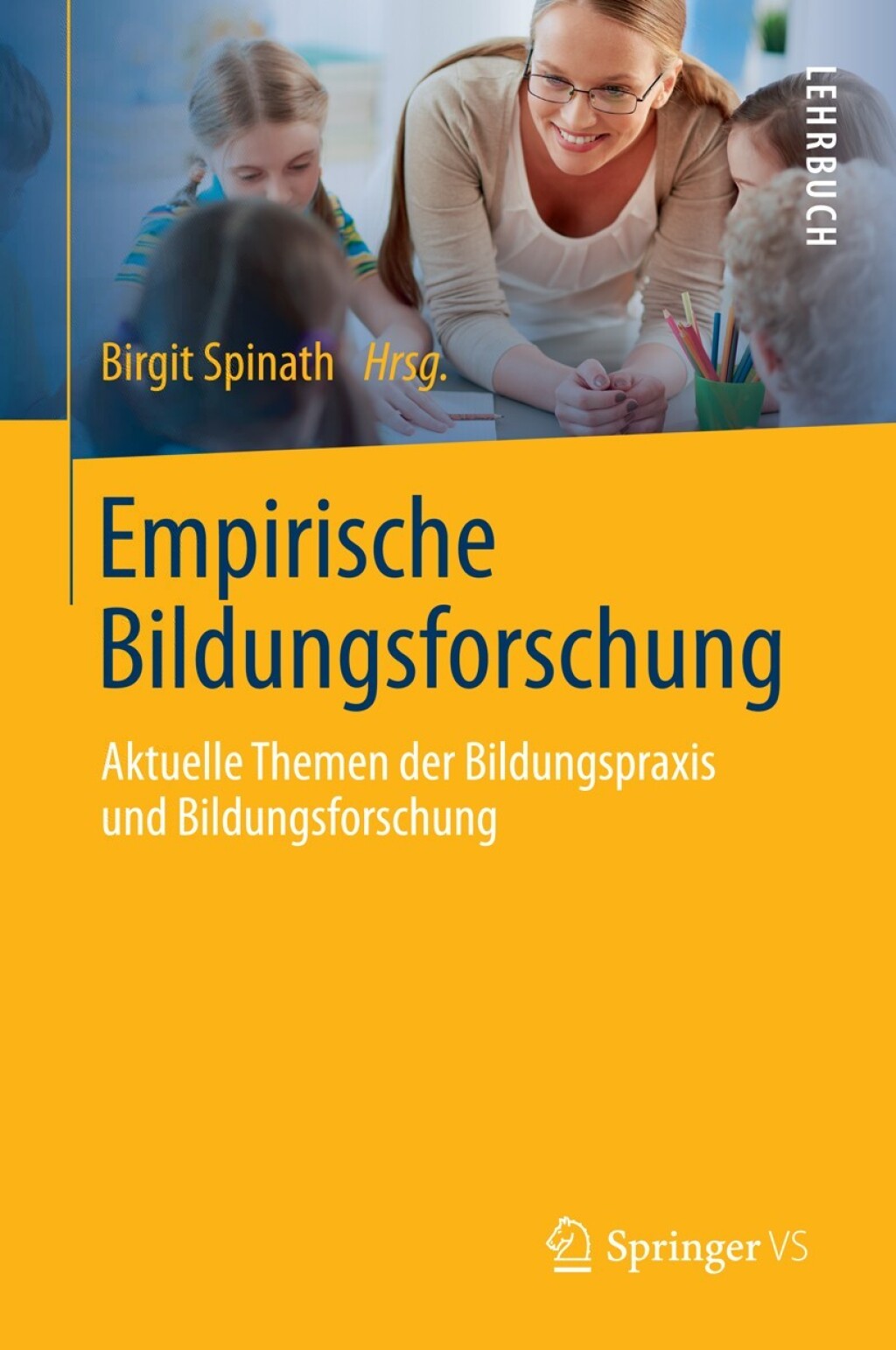 Empirische Bildungsforschung Aktuelle Themen der Bildungspraxis und Bildungsforschung - (PDF/EPUB Version)