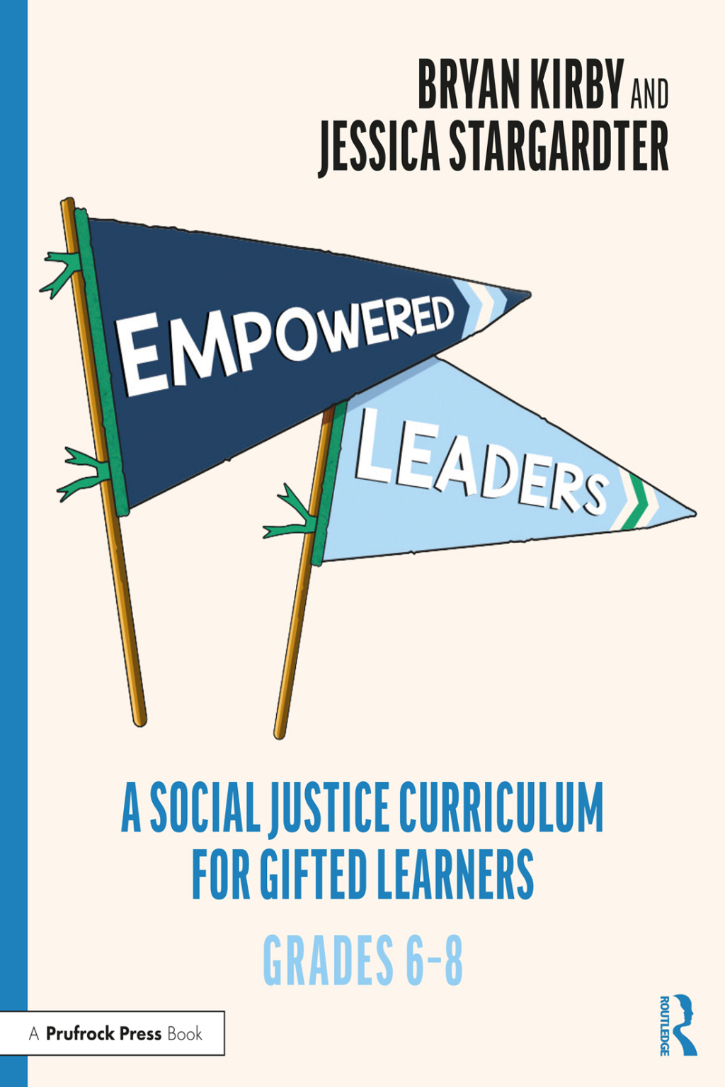 Empowered Leaders A Social Justice Curriculum for Gifted Learners, Grades 6-8 1st Edition - (PDF/EPUB Version)