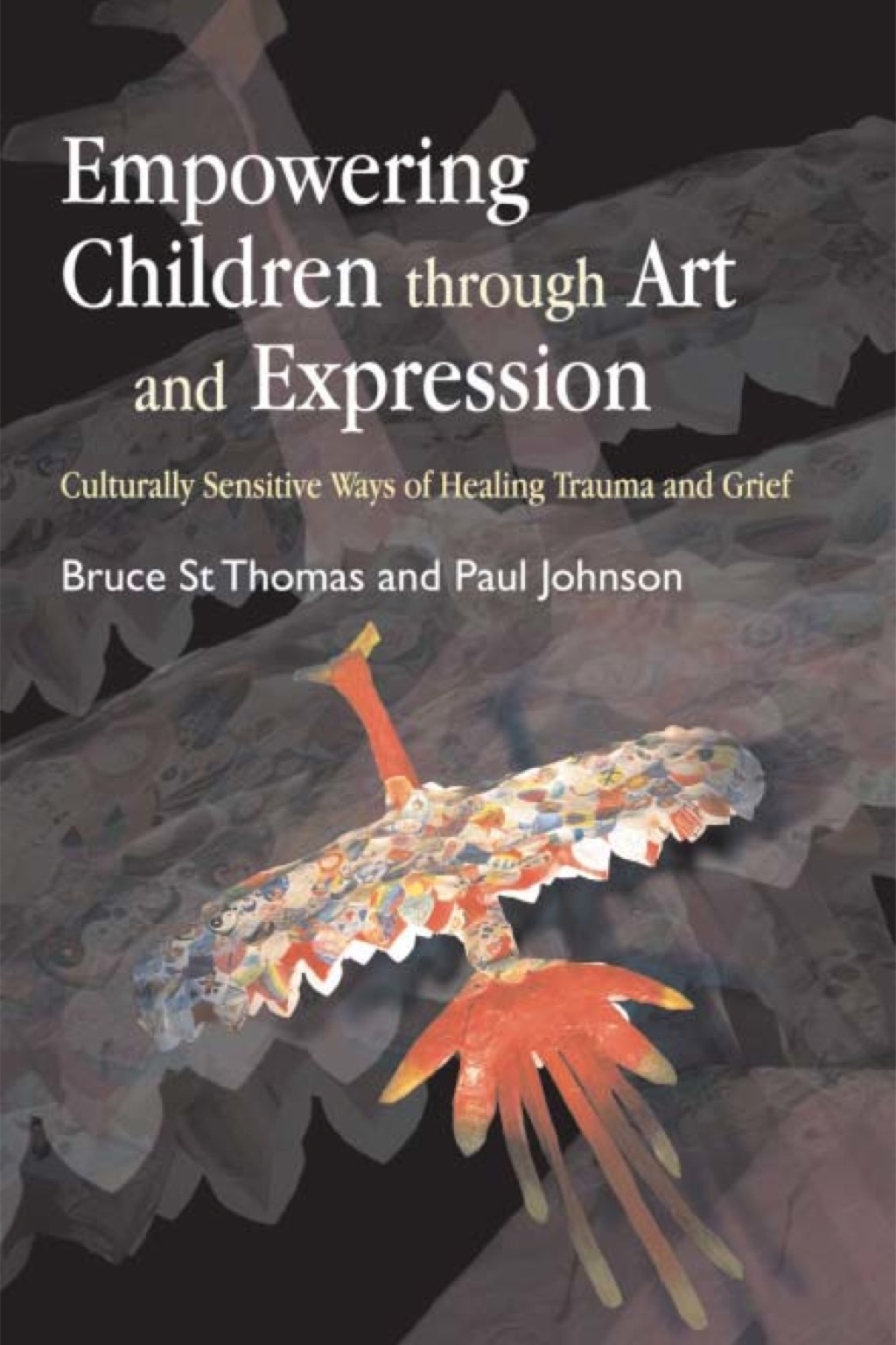 Empowering Children through Art and Expression Culturally Sensitive Ways of Healing Trauma and Grief - (PDF/EPUB Version)