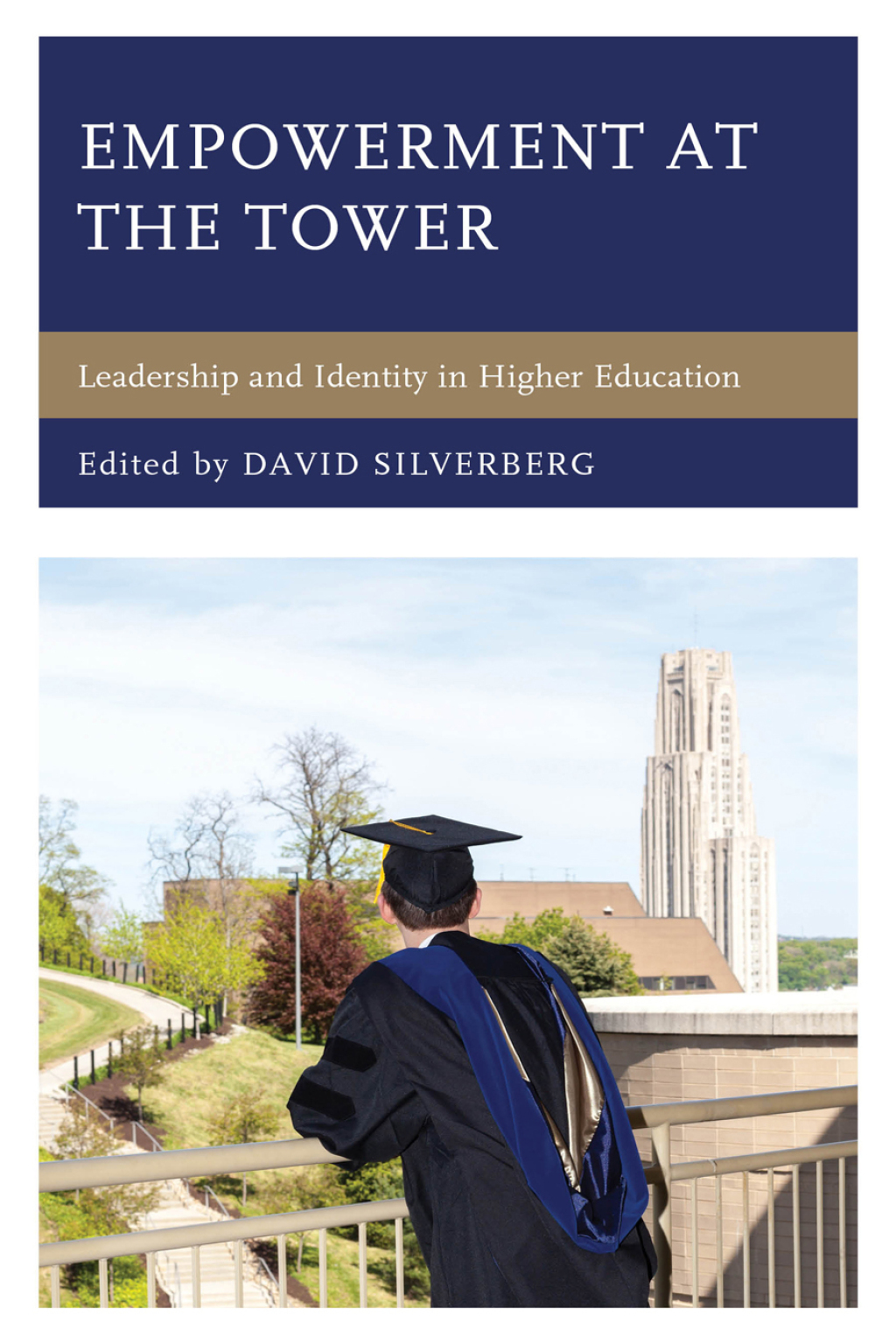 Empowerment at the Tower Leadership and Identity in Higher Education - (PDF/EPUB Version)