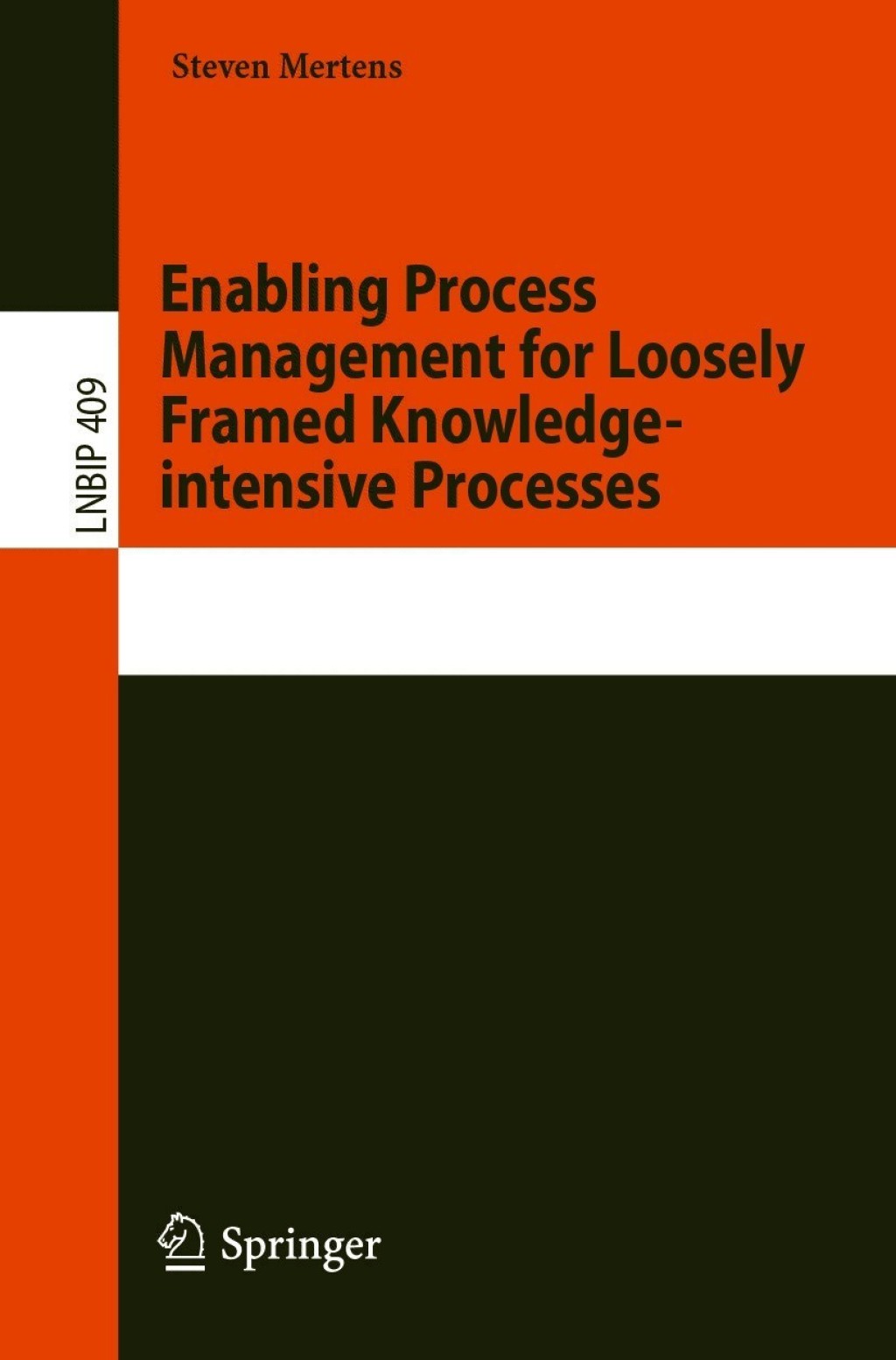 Enabling Process Management for Loosely Framed Knowledge-intensive ...