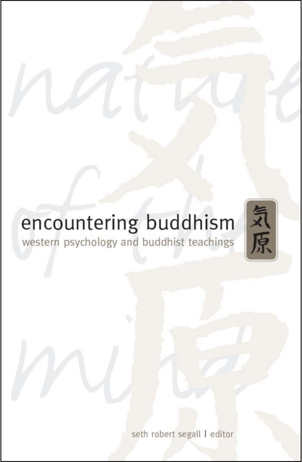 Encountering Buddhism Western Psychology and Buddhist Teachings - (PDF/EPUB Version)