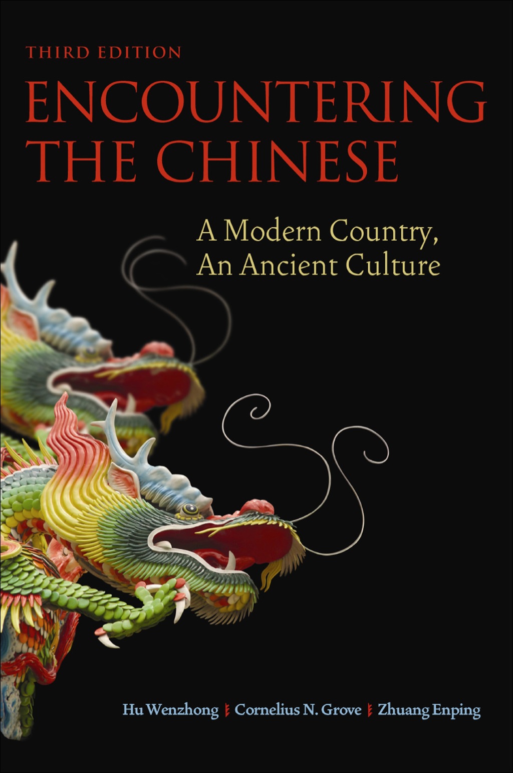 Encountering the Chinese A Modern Country, an Ancient Culture - (PDF/EPUB Version)
