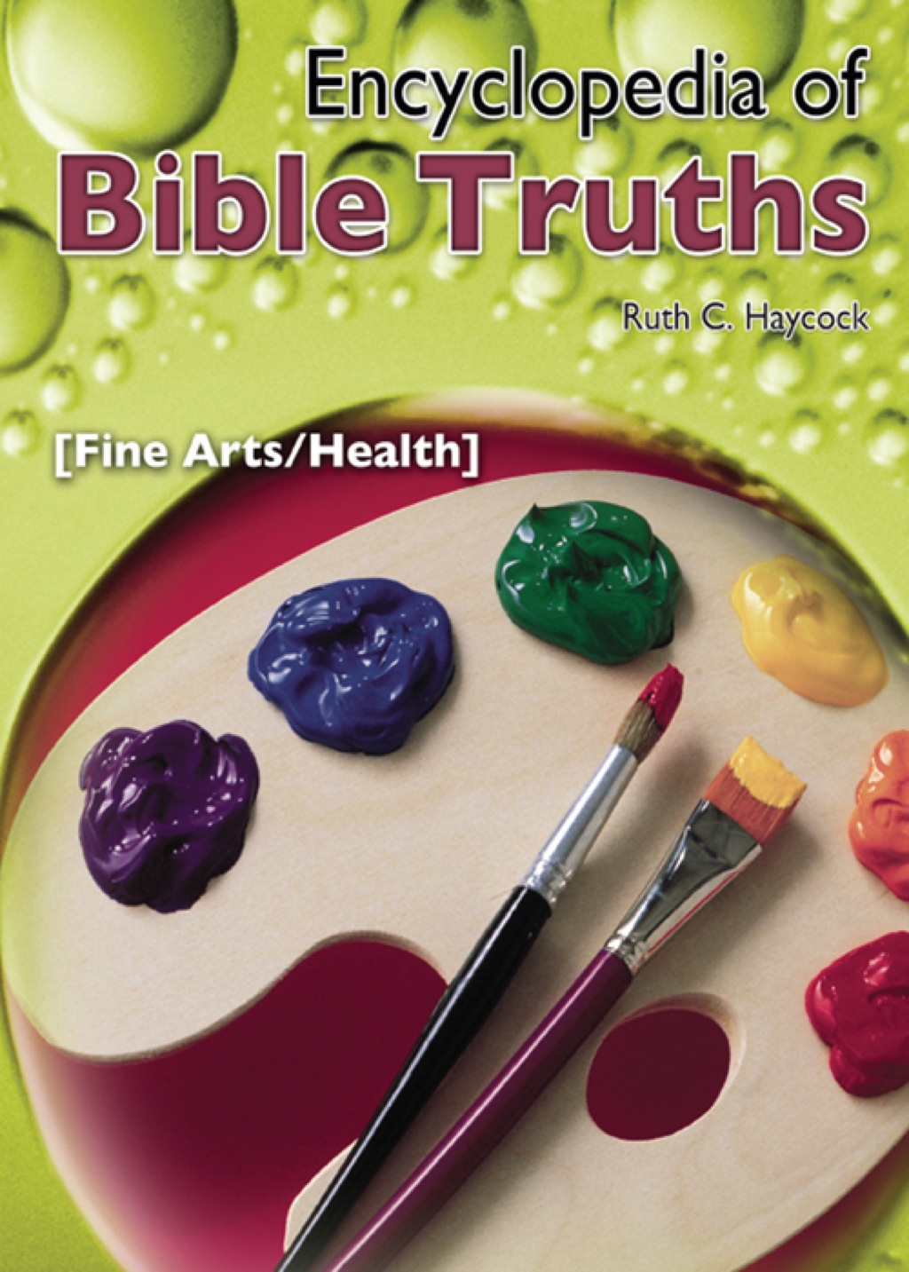 Encyclopedia of Bible Truthsâ€”Fine Arts/Health 1st Edition - (PDF/EPUB Version)