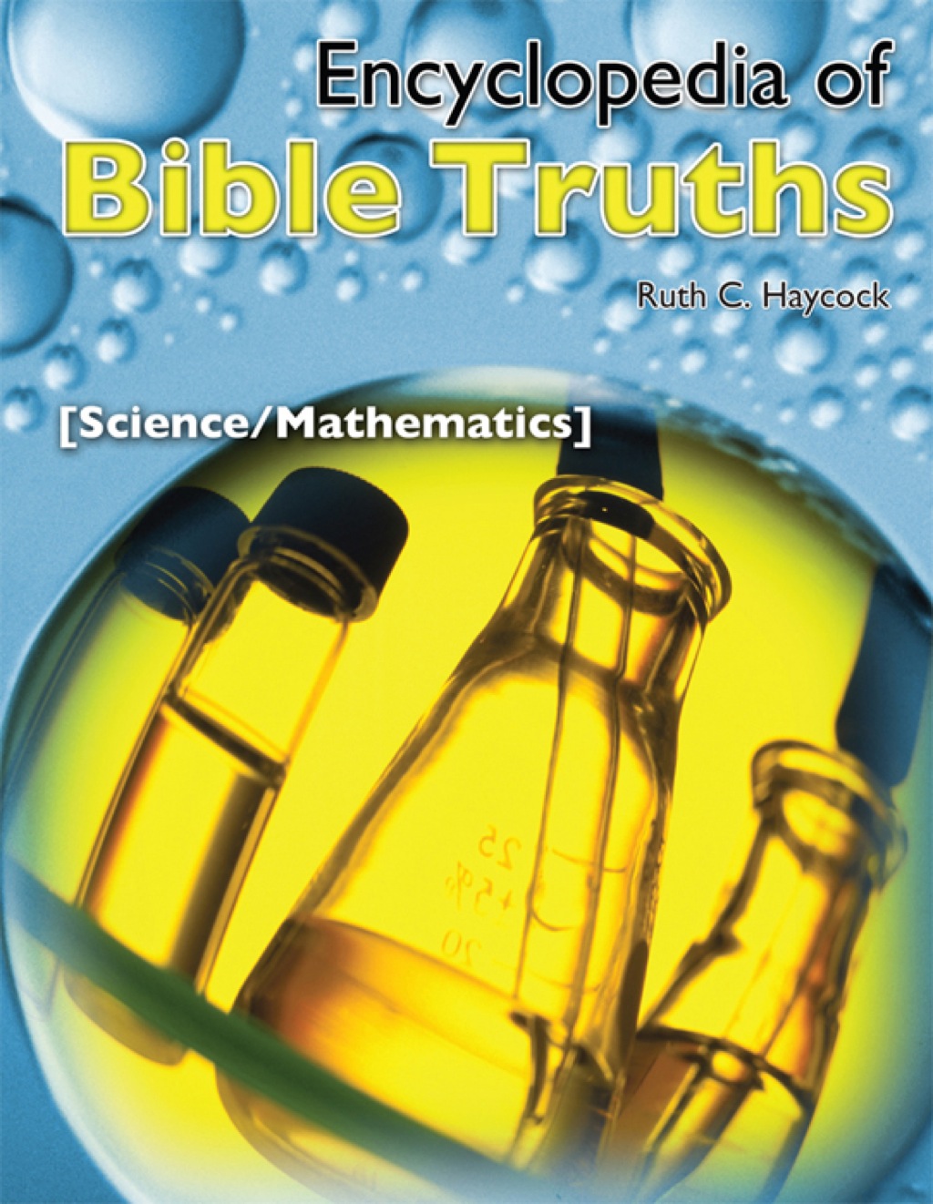 Encyclopedia of Bible Truthsâ€”Science/Math, E-Book 1st Edition - (PDF/EPUB Version)