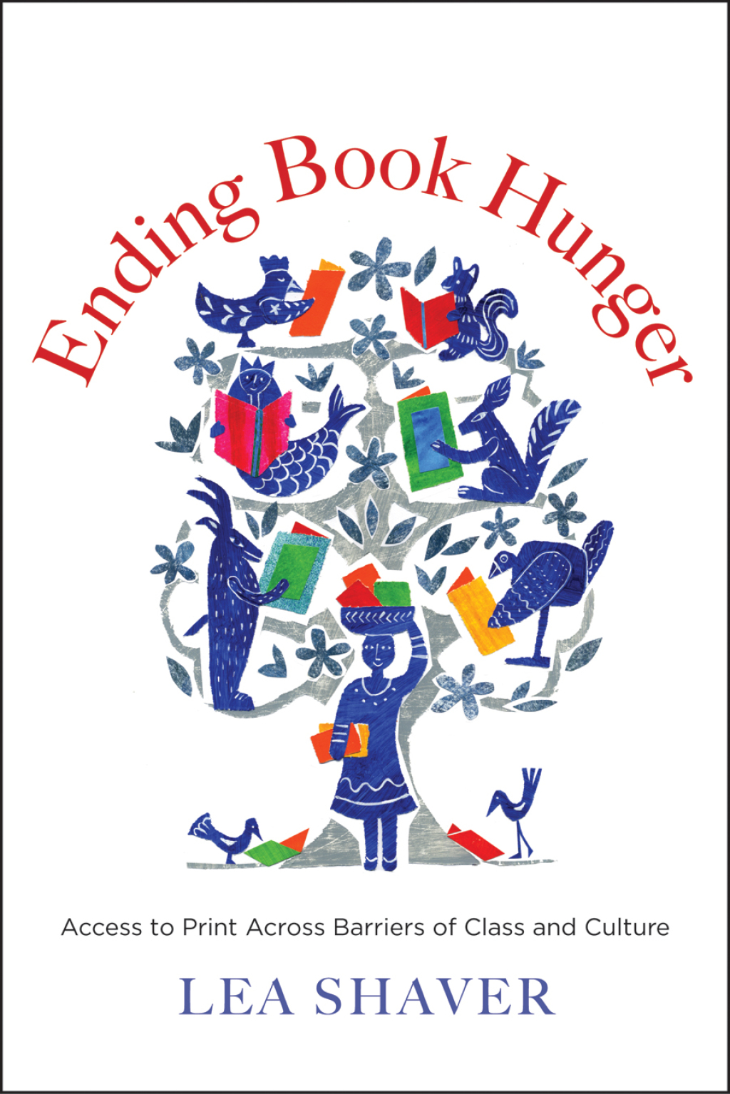 Ending Book Hunger Access to Print Across Barriers of Class and Culture - (PDF/EPUB Version)