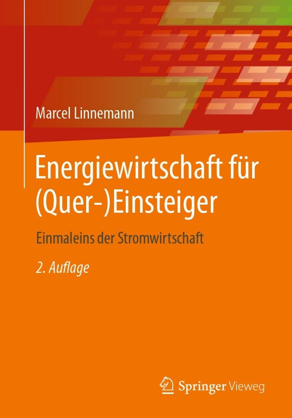 Energiewirtschaft fÃ¼r (Quer-)Einsteiger Einmaleins der Stromwirtschaft 2nd Edition - (PDF/EPUB Version)