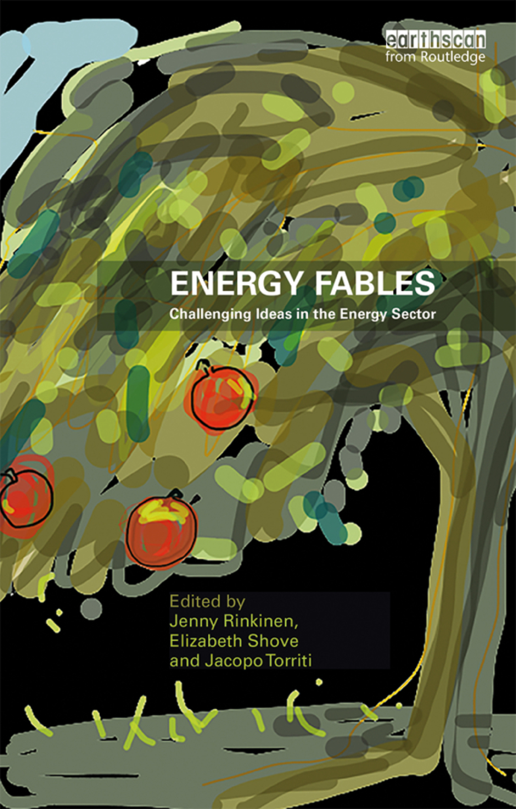 Energy Fables Challenging Ideas in the Energy Sector 1st Edition - (PDF/EPUB Version)