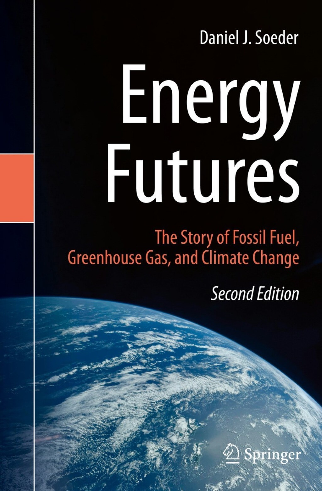 Energy Futures The Story of Fossil Fuel, Greenhouse Gas, and Climate ...