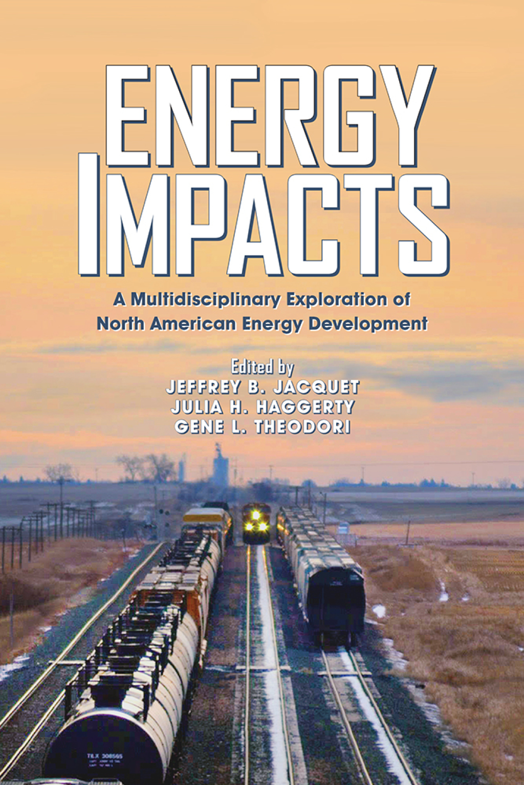 Energy Impacts A Multidisciplinary Exploration of North American Energy ...