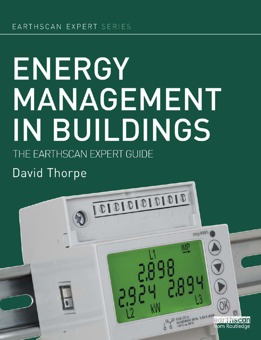 Energy Management in Buildings The Earthscan Expert Guide 1st Edition â ...