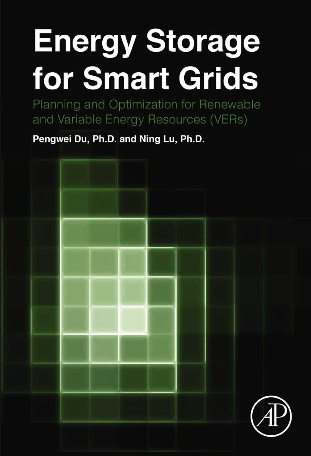 Energy Storage for Smart Grids: Planning and Operation for Renewable ...