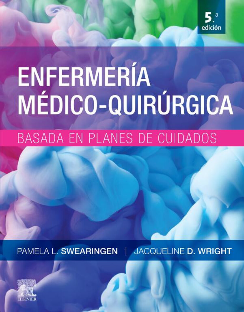 EnfermerÃ­a mÃ©dico-quirÃºrgica basada en planes de cuidado 5th Edition - (PDF/EPUB Version)