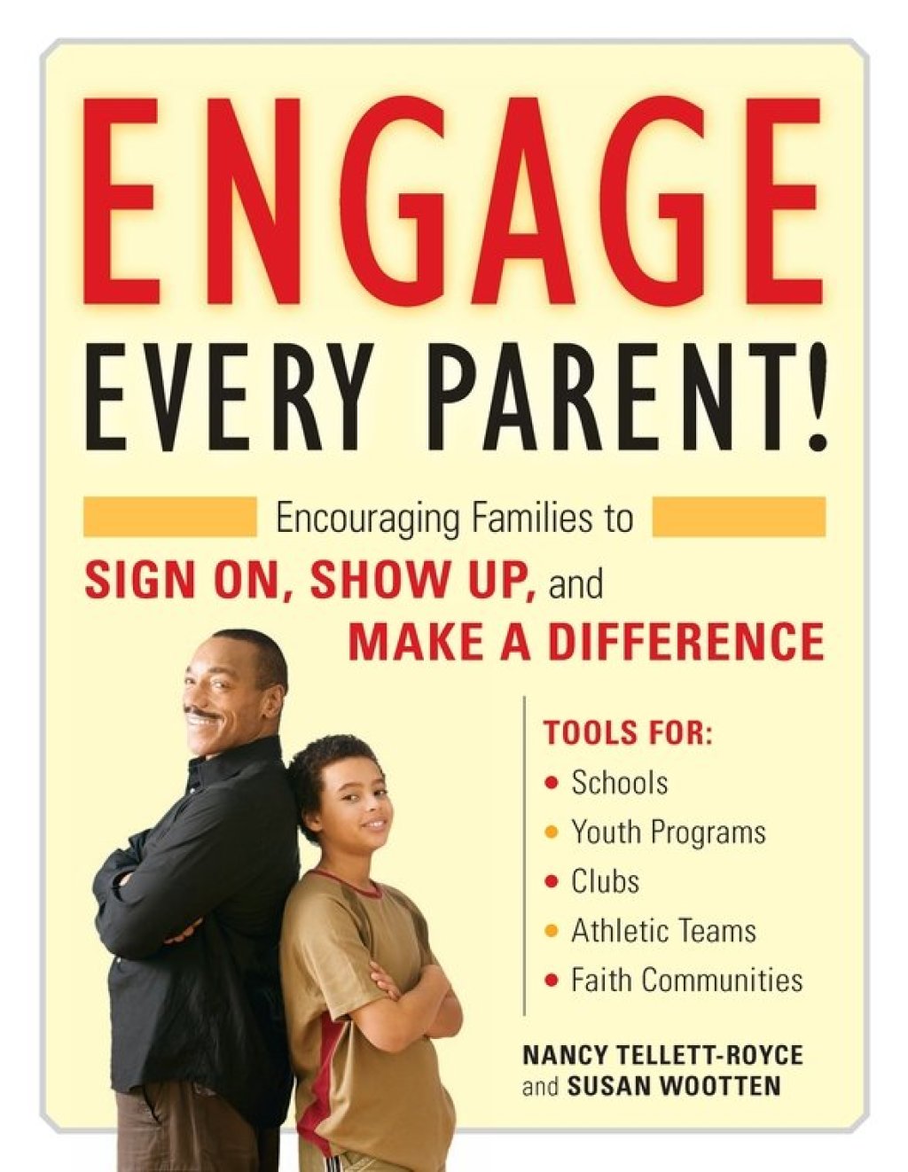 Engage Every Parent! Encouraging Families to Sign On, Show Up, and Make a Difference - (PDF/EPUB Version)
