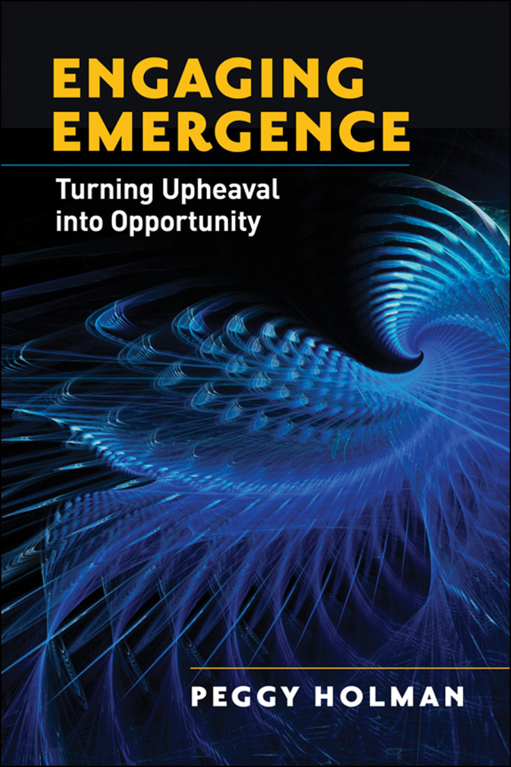 Engaging Emergence: Turning Upheaval into Opportunity - (PDF/EPUB Version)