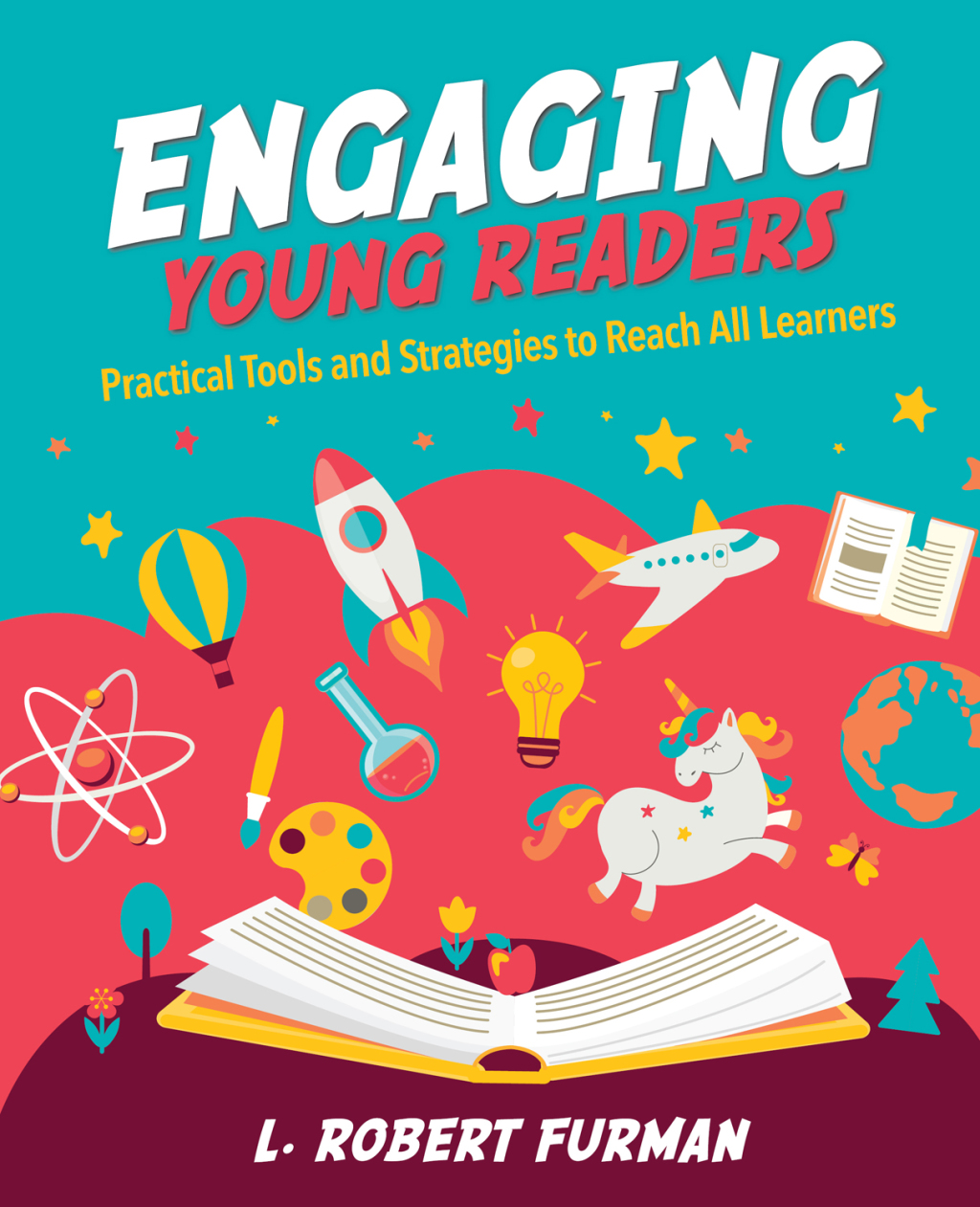 Engaging Young Readers Practical Tools and Strategies to Reach All Learners - (PDF/EPUB Version)