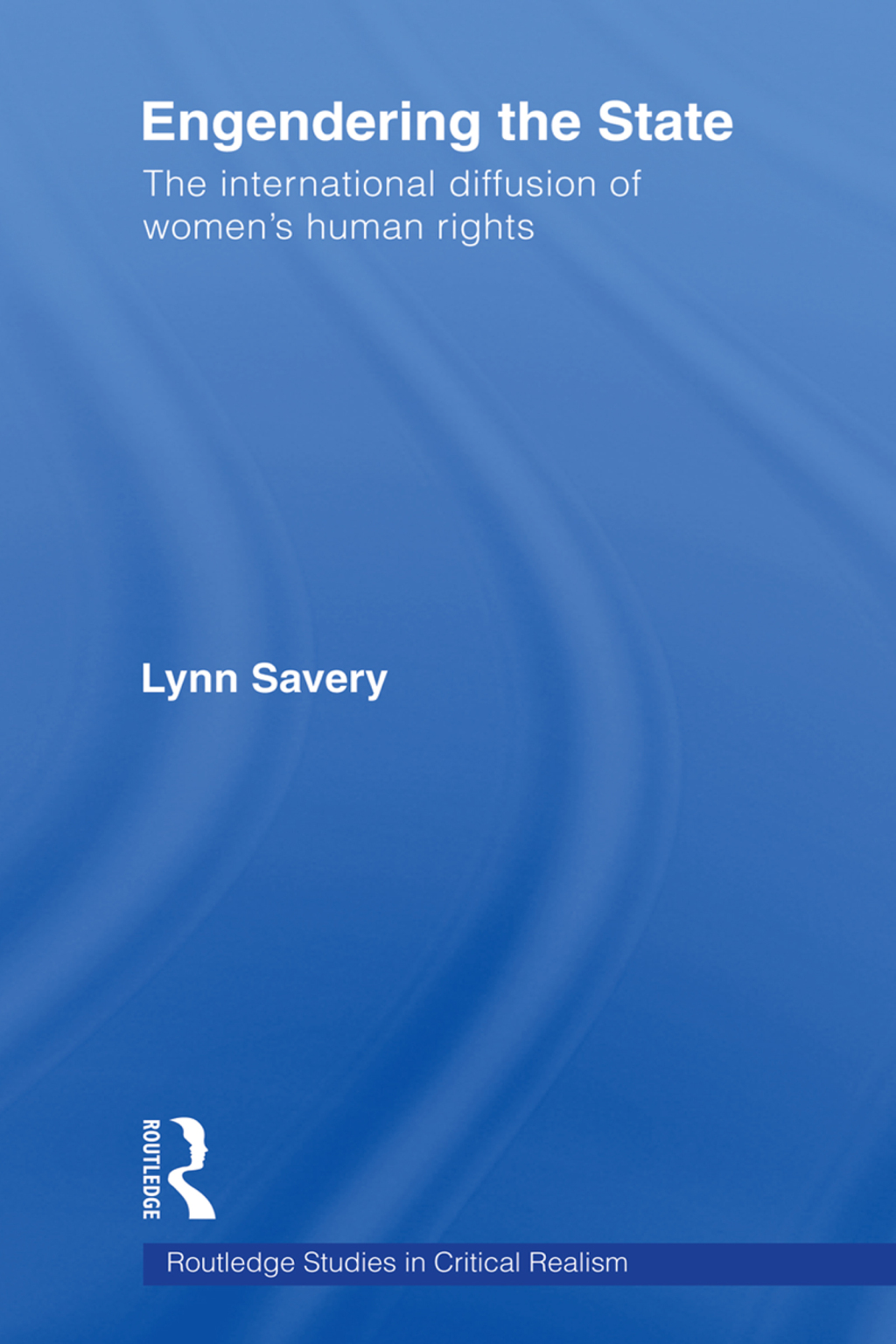 Engendering the State The International Diffusion of Women’s Human ...