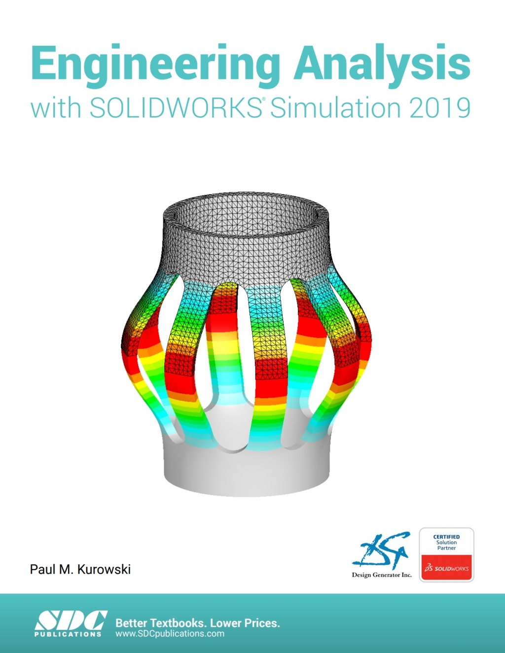 Engineering Analysis with SOLIDWORKS Simulation 2019 12th Edition â ...