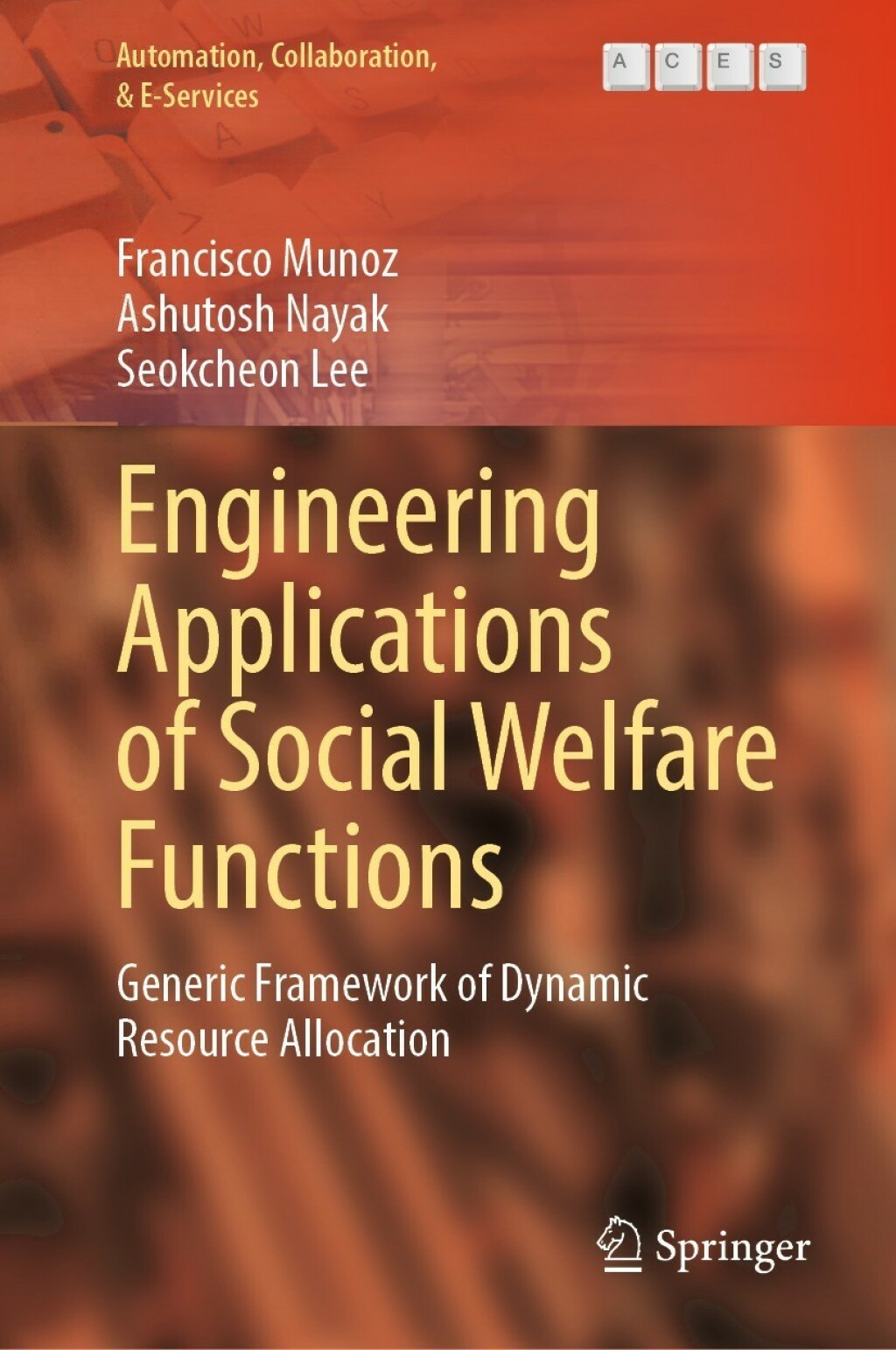 Engineering Applications of Social Welfare Functions Generic Framework ...