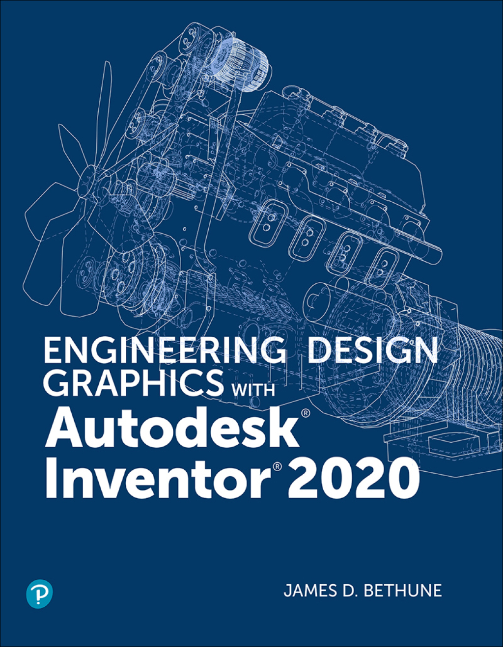 Engineering Design Graphics with Autodesk Inventor 2020 1st Edition â ...