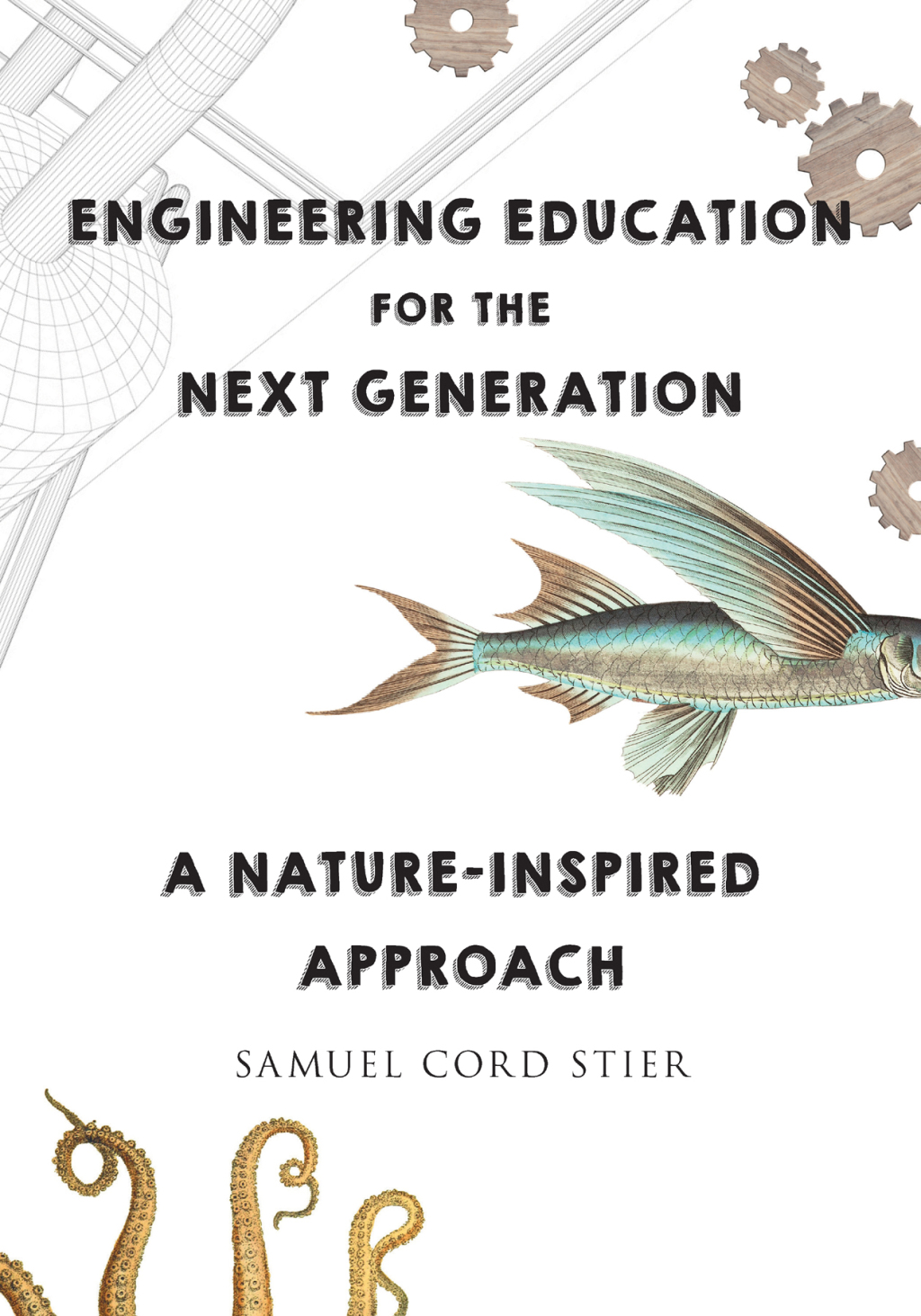 Engineering Education for the Next Generation: A Nature-Inspired Approach - (PDF/EPUB Version)