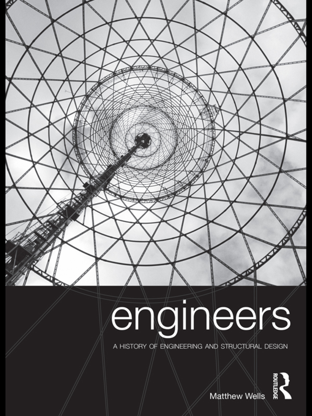 Engineers A History of Engineering and Structural Design 1st Edition â ...