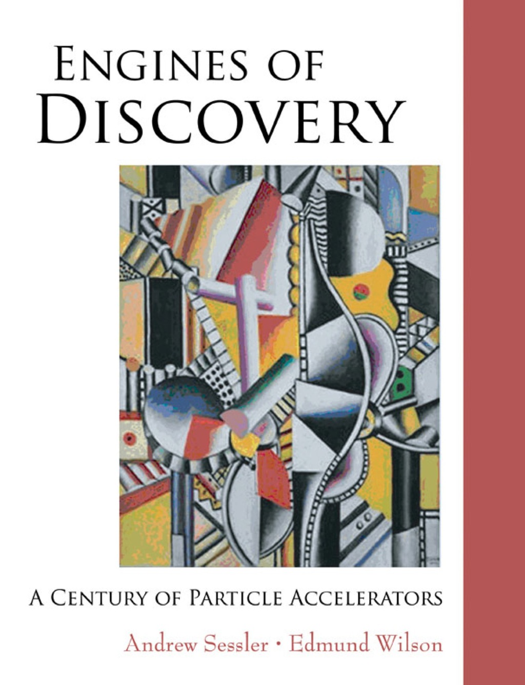 Engines Of Discovery: A Century Of Particle Accelerators - (PDF/EPUB Version)
