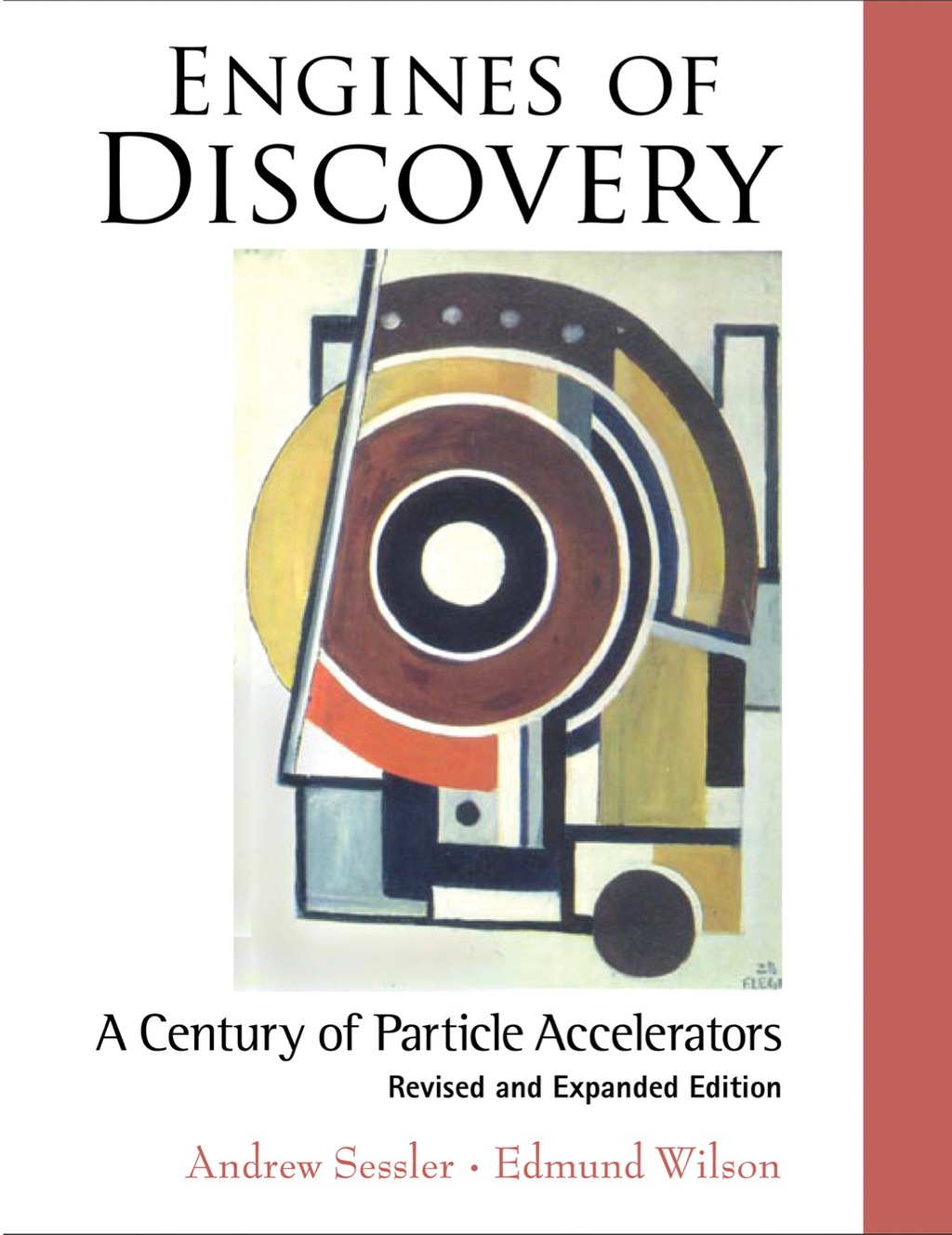 Engines Of Discovery: A Century Of Particle Accelerators (Revised And ...