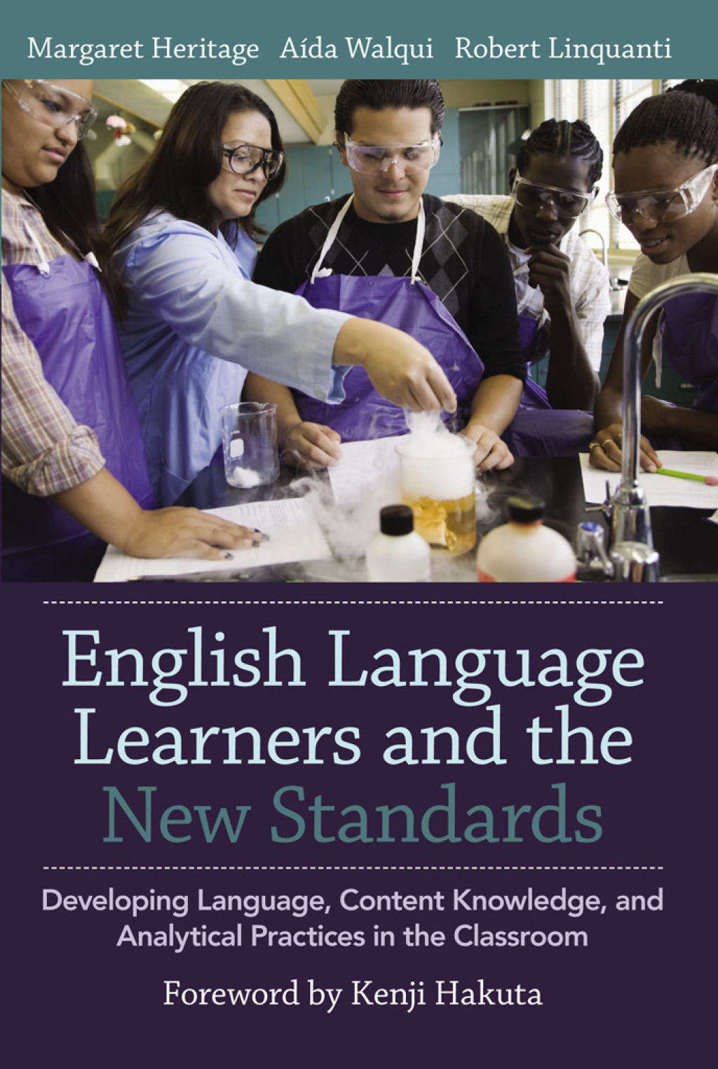 English Language Learners and the New Standards Developing Language, Content Knowledge, and Analytical Practices in the Classroom - (PDF/EPUB Version)