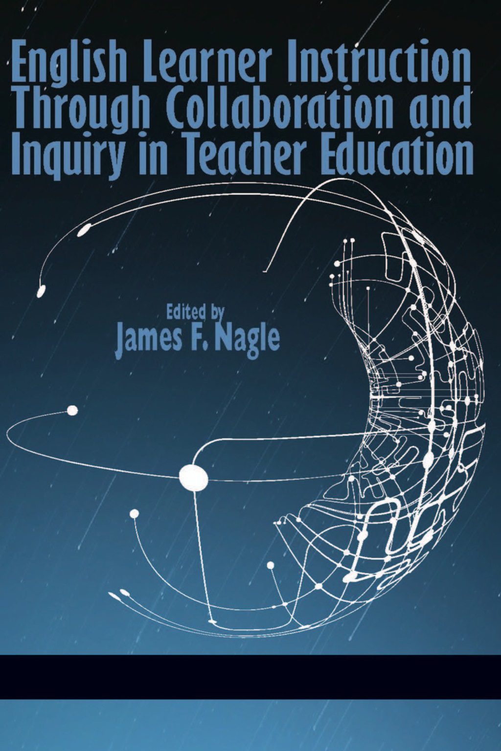 English Learner Instruction through Collaboration and Inquiry in ...