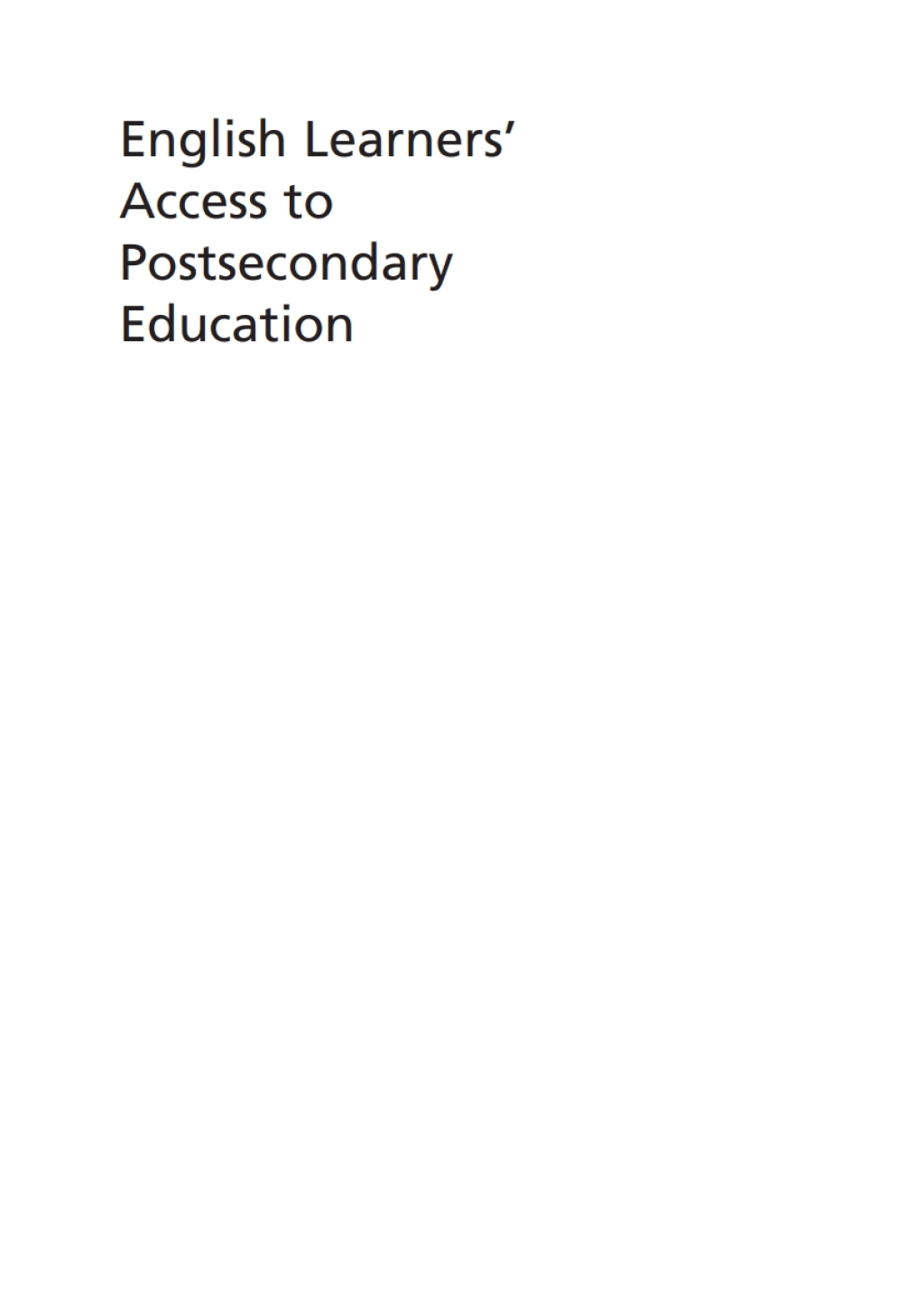 English Learnersâ€™ Access to Postsecondary Education Neither College nor Career Ready 1st Edition - (PDF/EPUB Version)