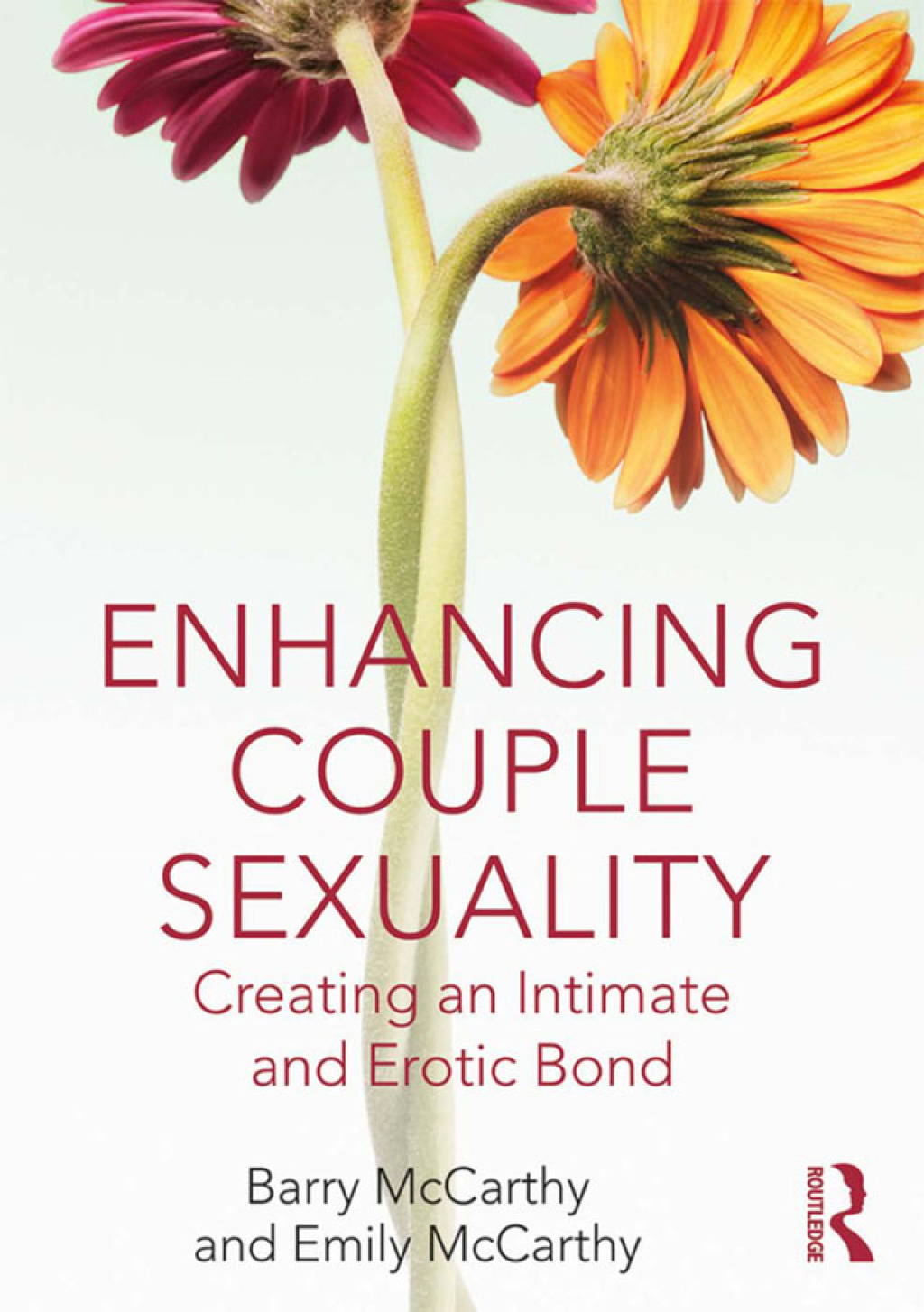 Enhancing Couple Sexuality Creating an Intimate and Erotic Bond 1st Edition - (PDF/EPUB Version)