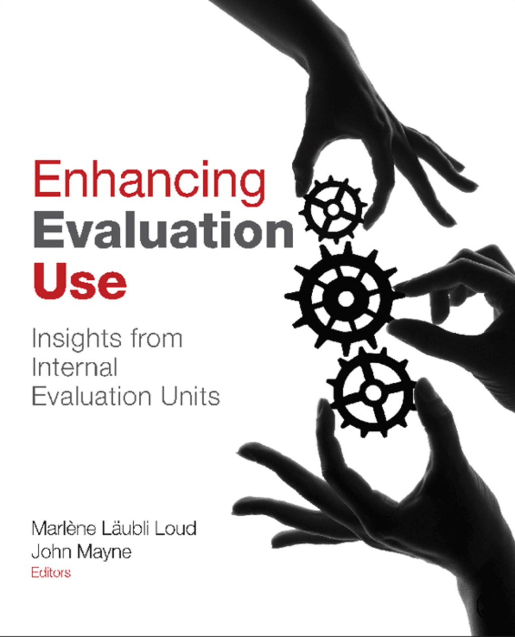Enhancing Evaluation Use Insights from Internal Evaluation Units 1st ...