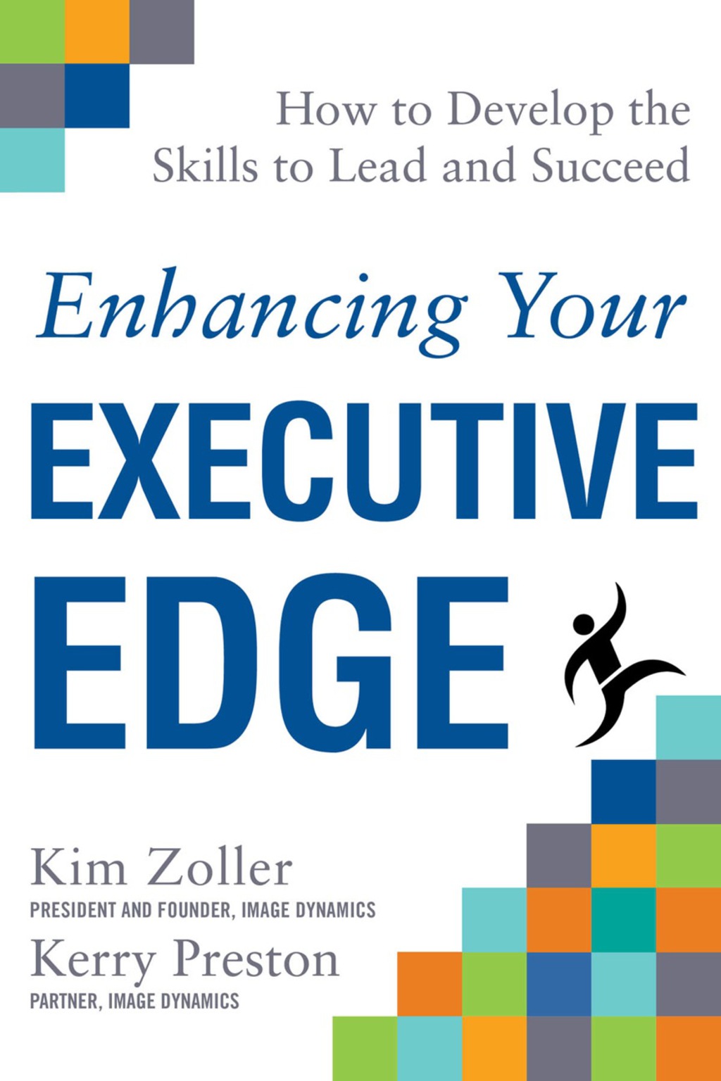 Enhancing Your Executive Edge: How to Develop the Skills to Lead and Succeed 1st Edition - (PDF/EPUB Version)