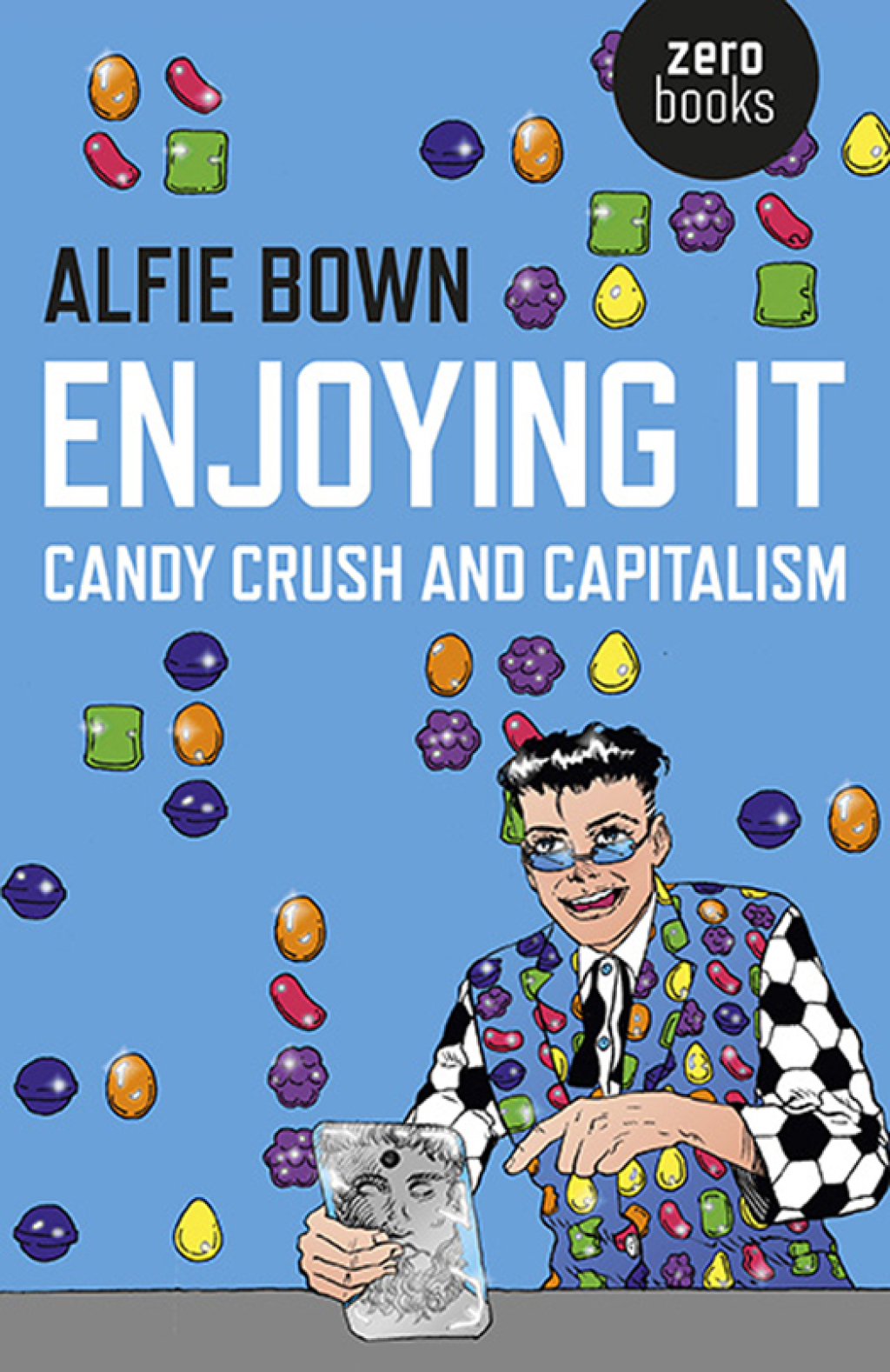 Enjoying It Candy Crush and Capitalism - (PDF/EPUB Version)