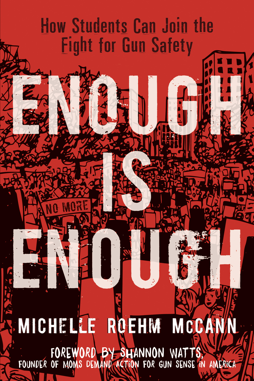 Enough Is Enough How Students Can Join the Fight for Gun Safety - (PDF/EPUB Version)